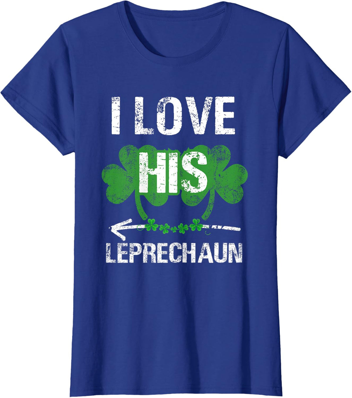 I Love His Leprechaun Shirt St Patricks Day Matching Couples T-Shirt - Royal Blue