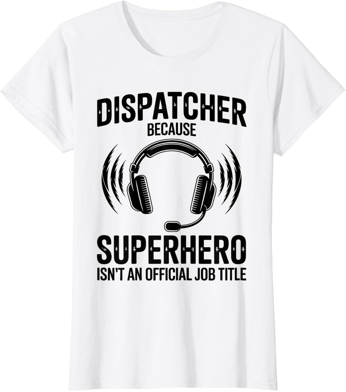 911 Dispatcher Superhero Funny Dispatch T-Shirt - White