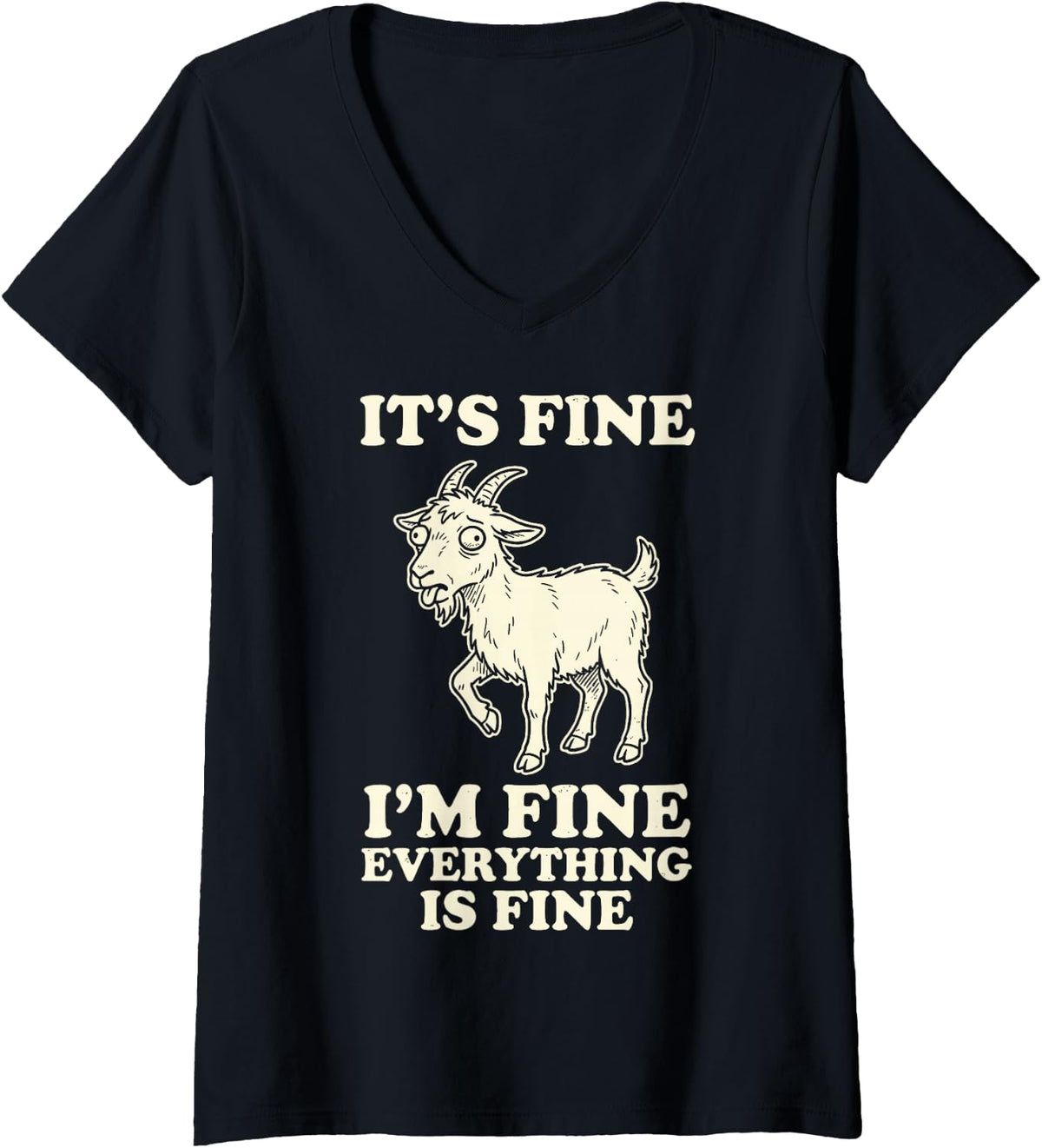Women's Its Fine Im Fine Everything is Fine Funny Stressed Goat V-Neck T-Shirt - Black