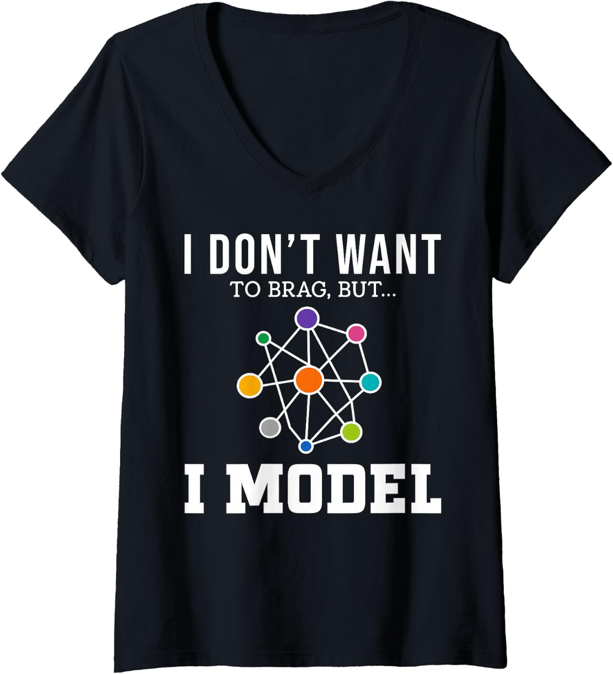 Women's I Don't Want to Brag But I Model Science Funny Physics Nerd V-Neck T-Shirt - Black