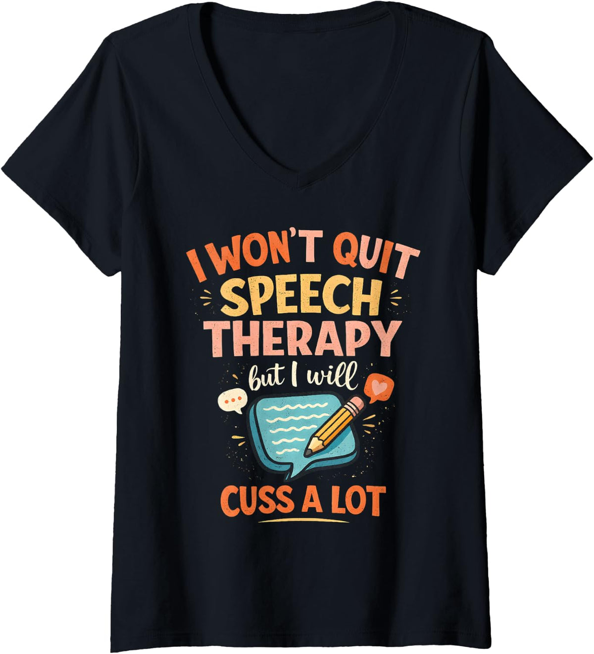 Women's SLP Speech-Language Pathologist Will Cuss A Lot V-Neck T-Shirt - Black