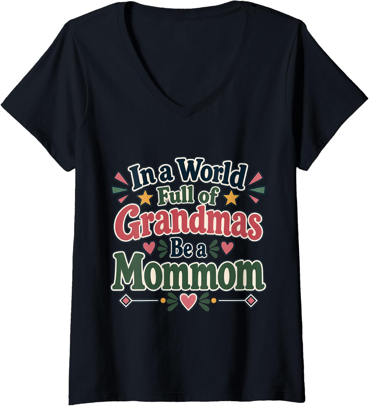 Women's Retro Mommom in A World Full of Grandmas Be A Mommom V-Neck T-Shirt - Black