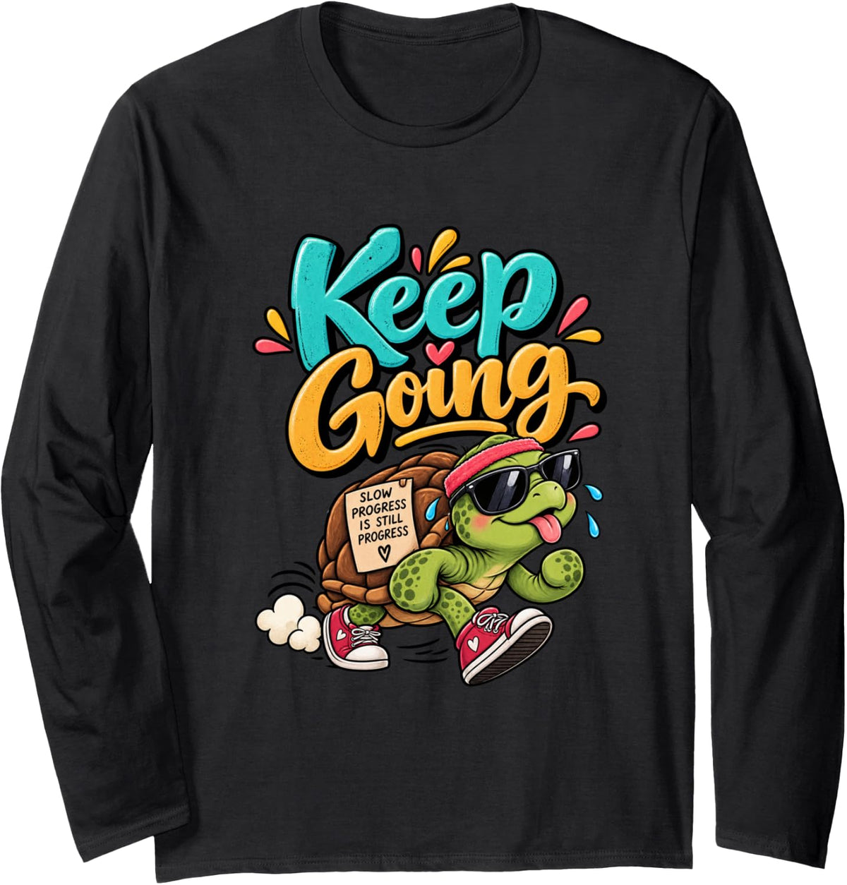Keep Going Funny Turtle Motivation Positive Long Sleeve T-Shirt - Adult Unisex Black