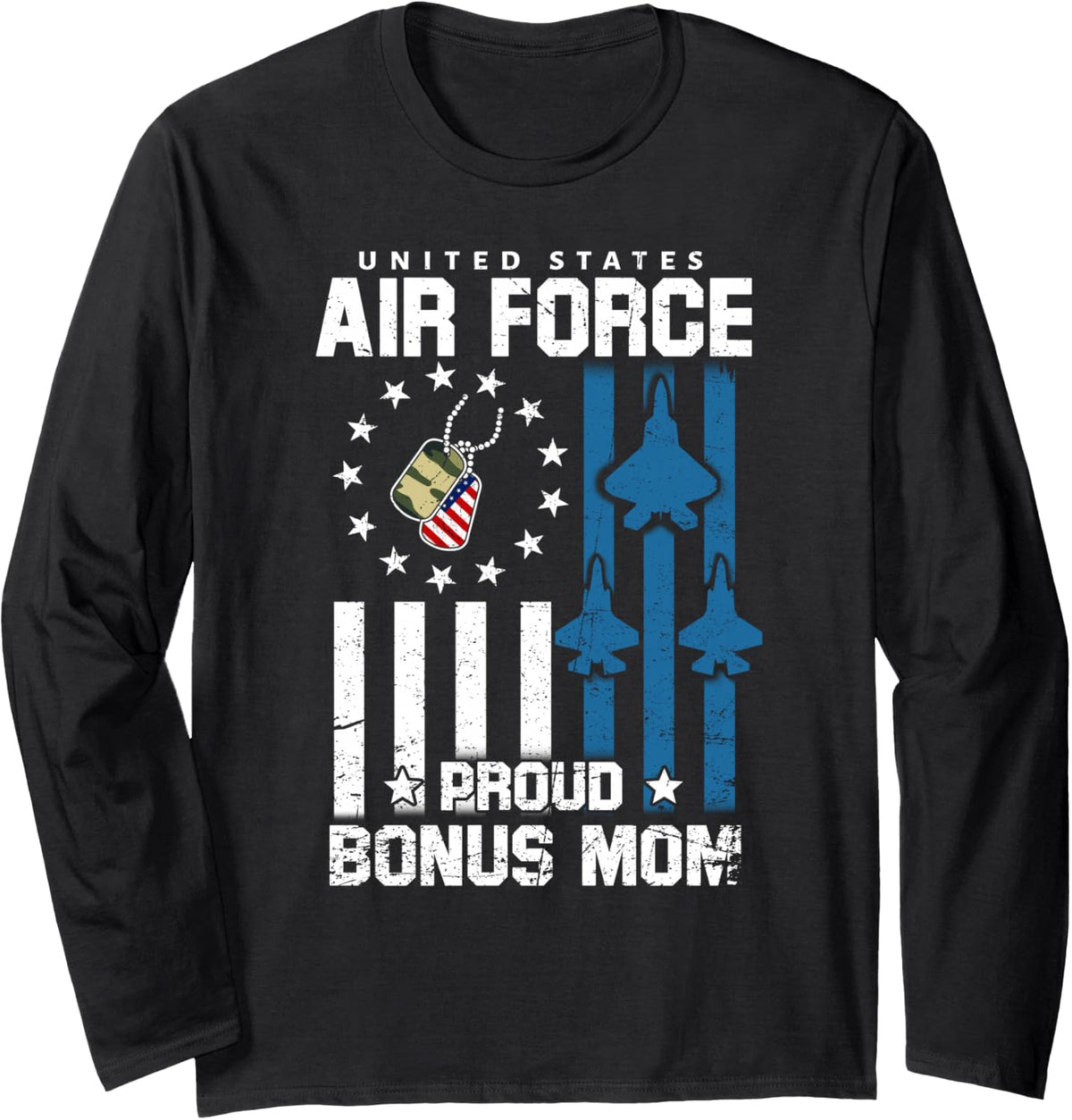 Proud Air Force Bonus Mom Flag US Airman Family Matching Long Sleeve T-Shirt - Adult Unisex Black