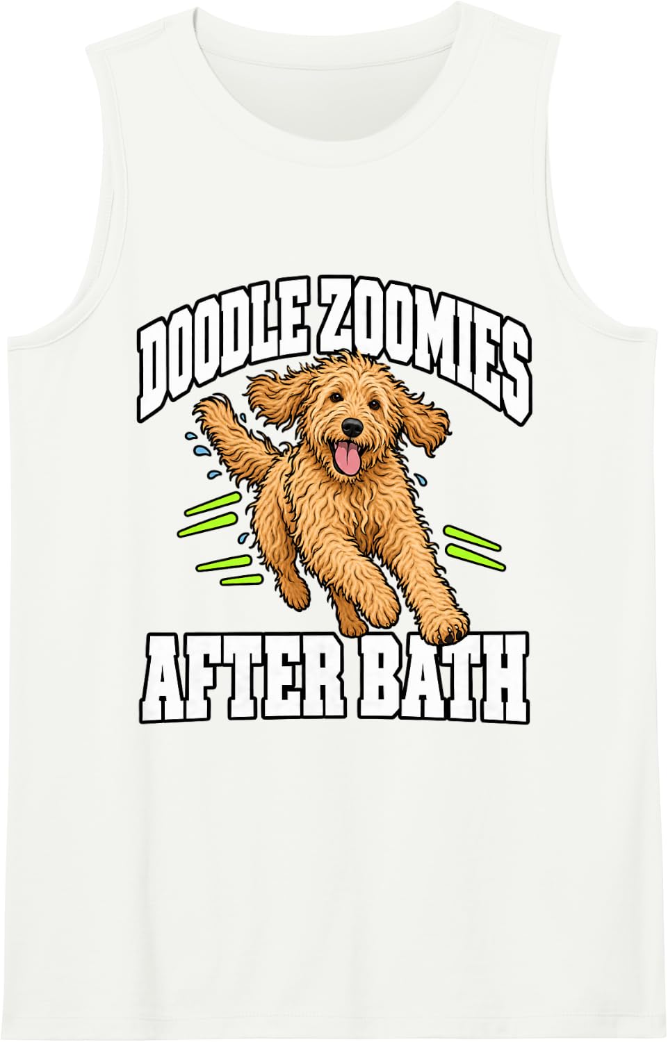 Goldendoodle Doodle Zoomies After Bath Doodle Mom Funny Sleeveless Tank Top - White