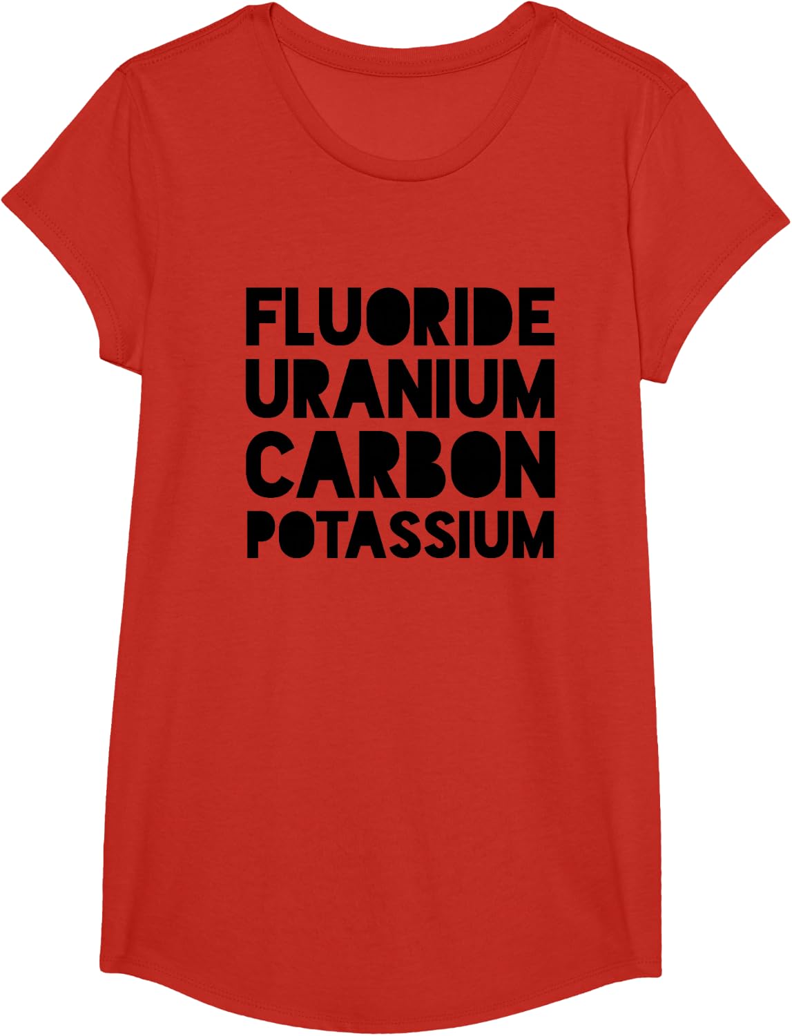 Fluorine Uranium Carbon Potassium Funny Elements T-shirt T-Shirt - Girls Red