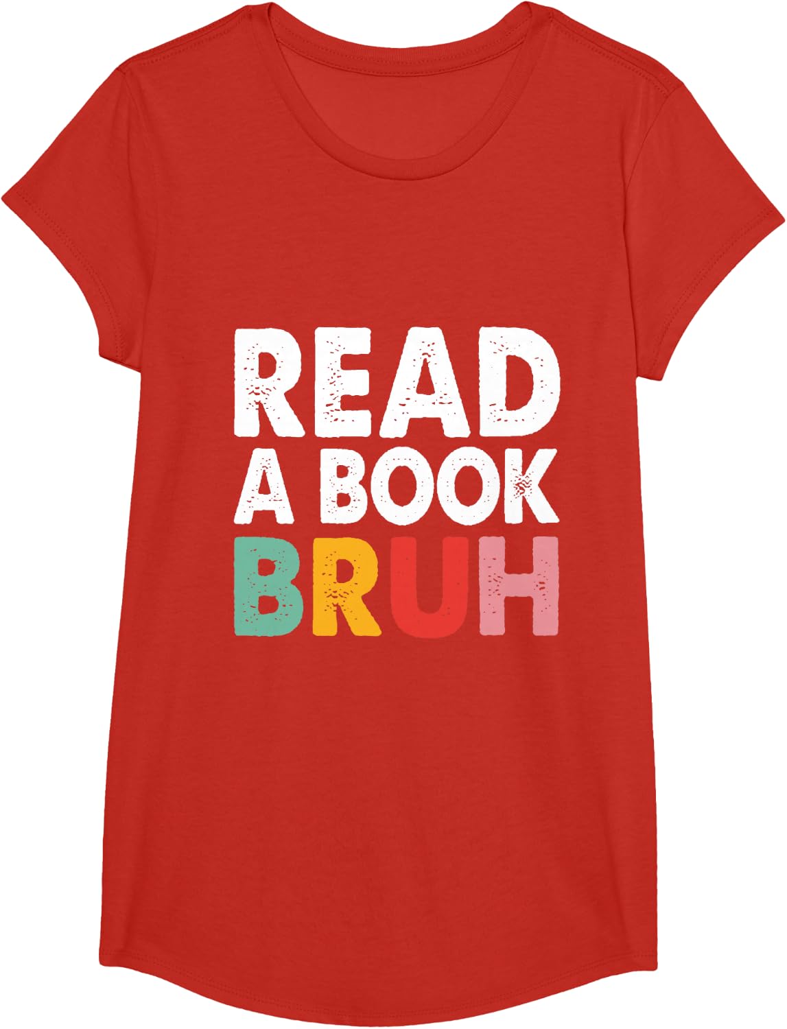 Read A Book Bruh Funny Teacher T-Shirt - Girls Red