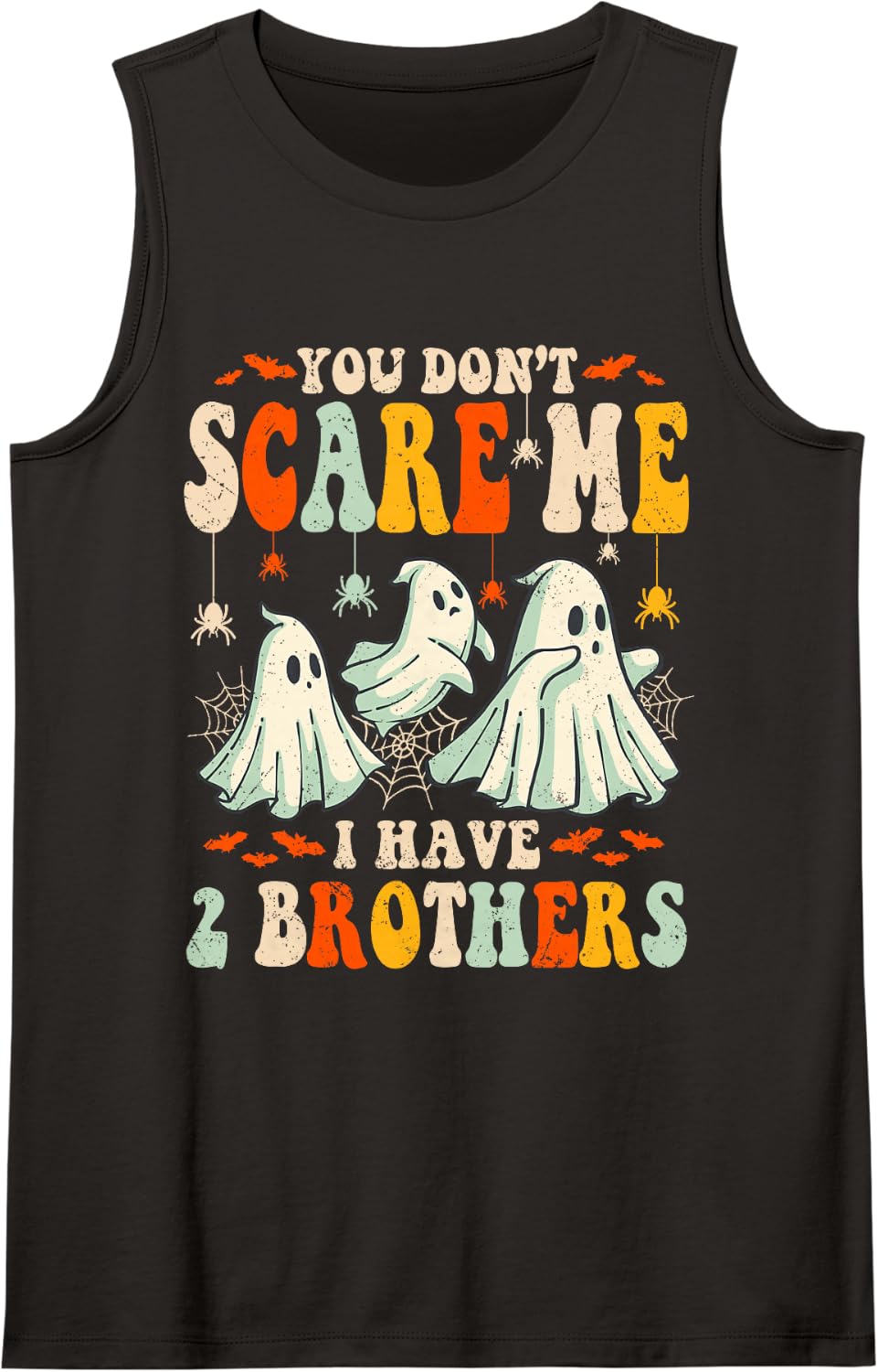 You Don't Scare Me I Have 2 Brothers Halloween Fun Sis Bro Sleeveless Tank Top - Black