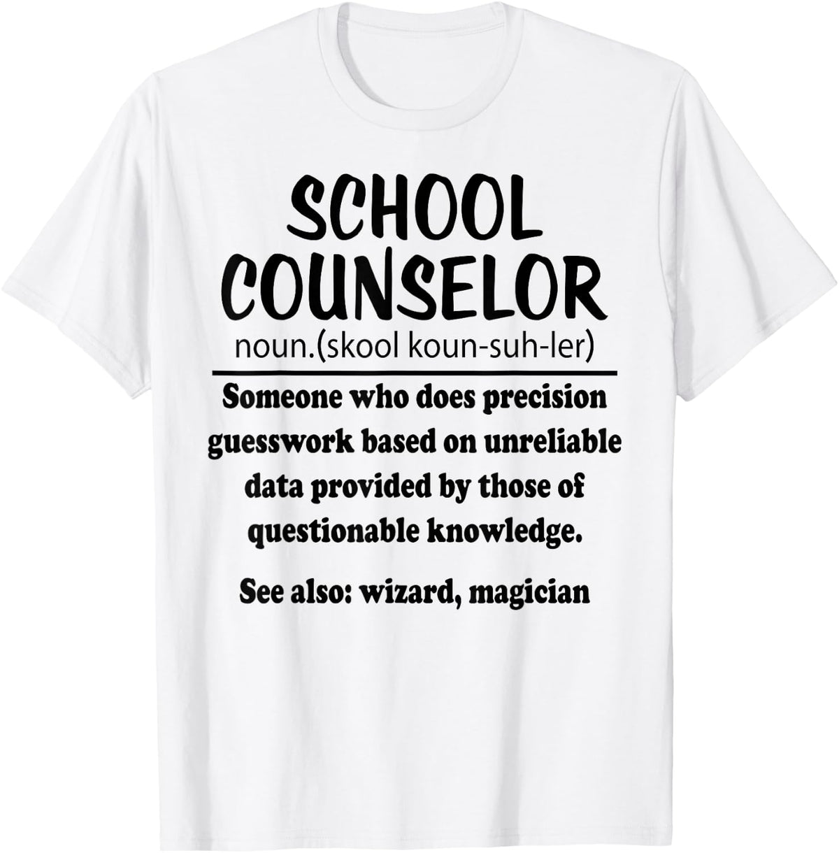 School Counselor Funny Definition T-Shirt - White