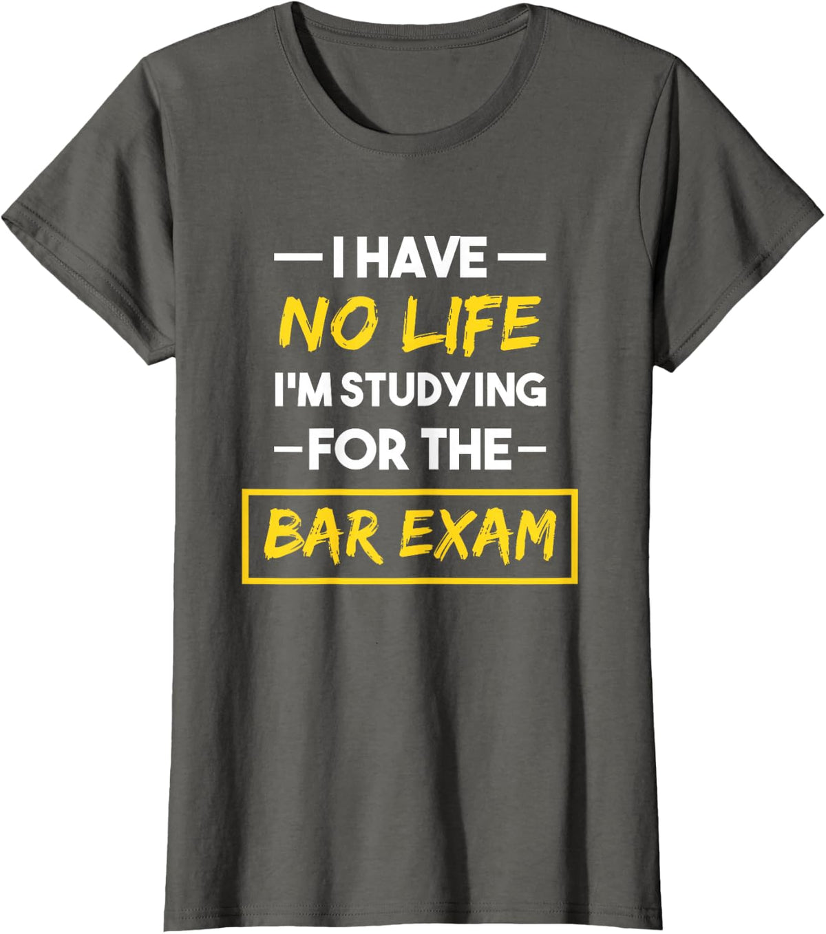 Bar Exam Funny Law School Graduation Tees T Shirts for Lawyer Students - Asphalt Grey