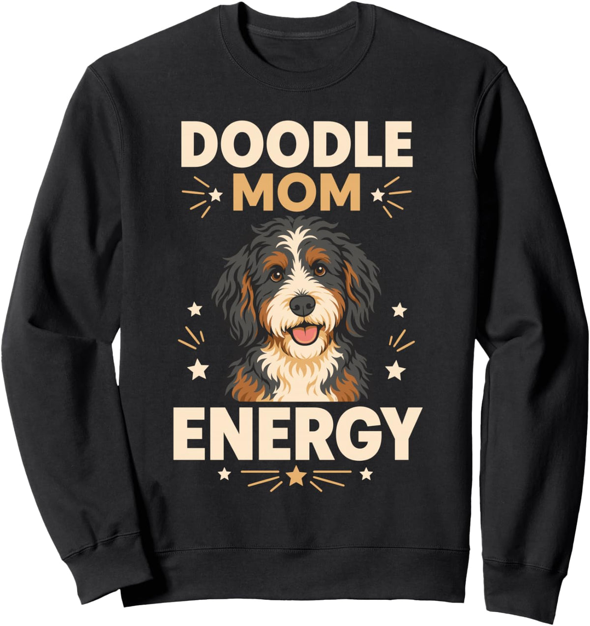 Doodle Mom Energy Bernedoodle Dog Owner Sweatshirt - Adult Unisex Black