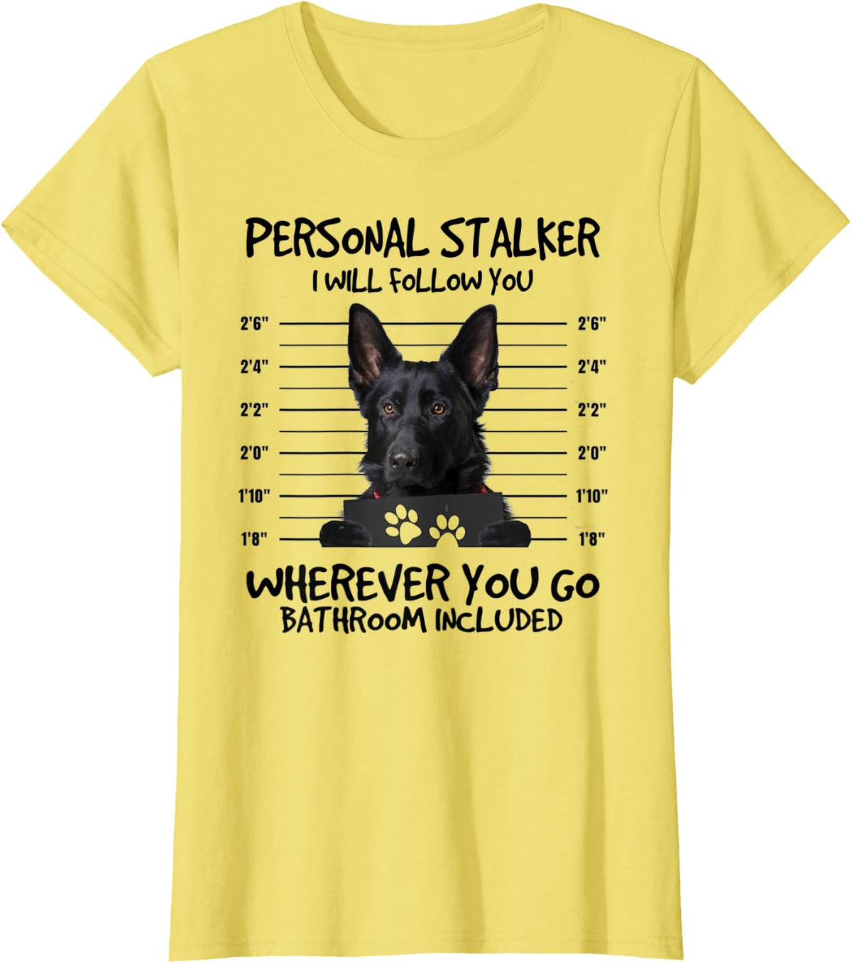 Funny Personal Stalker Black German Shepherd For Dog Owner T-Shirt - Lemon Yellow