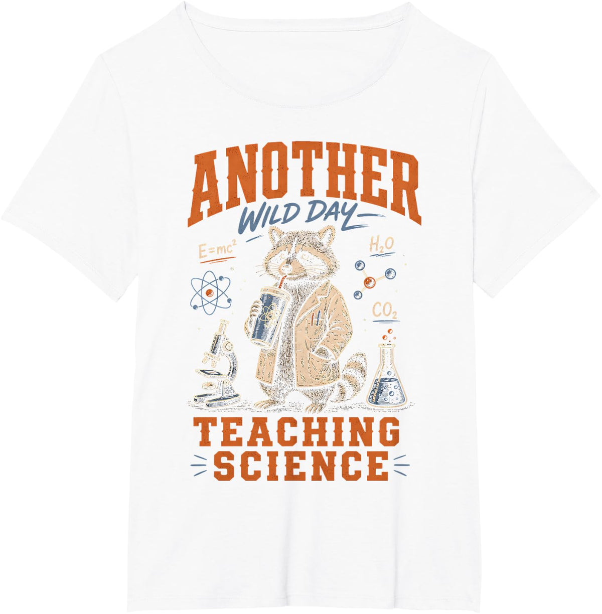 Another Wild Day Teaching Science Raccoon Teacher T-Shirt - White