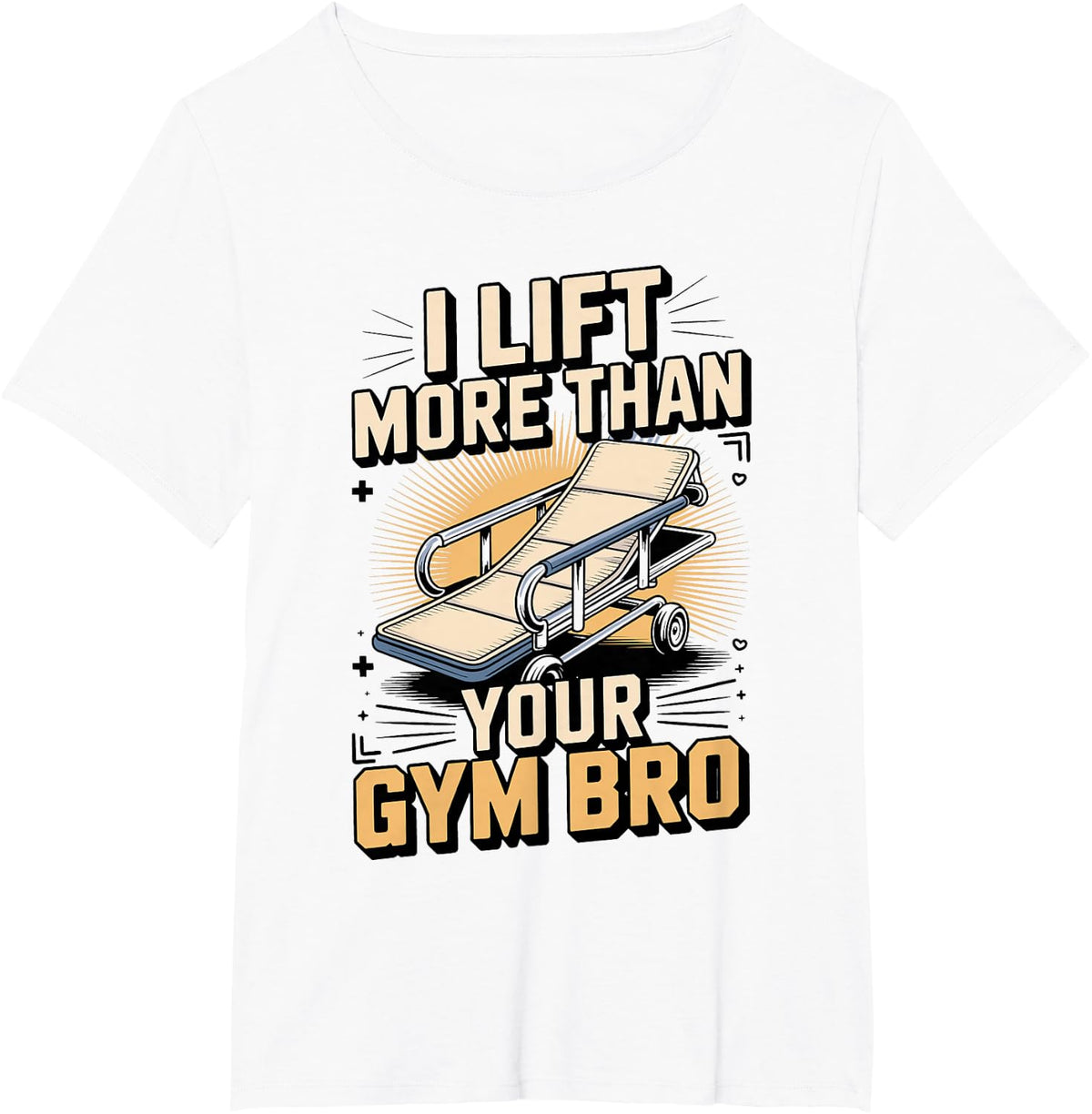 I Lift More Than Your Gym Bro CNA Nurse Aide Caregiver T-Shirt - White