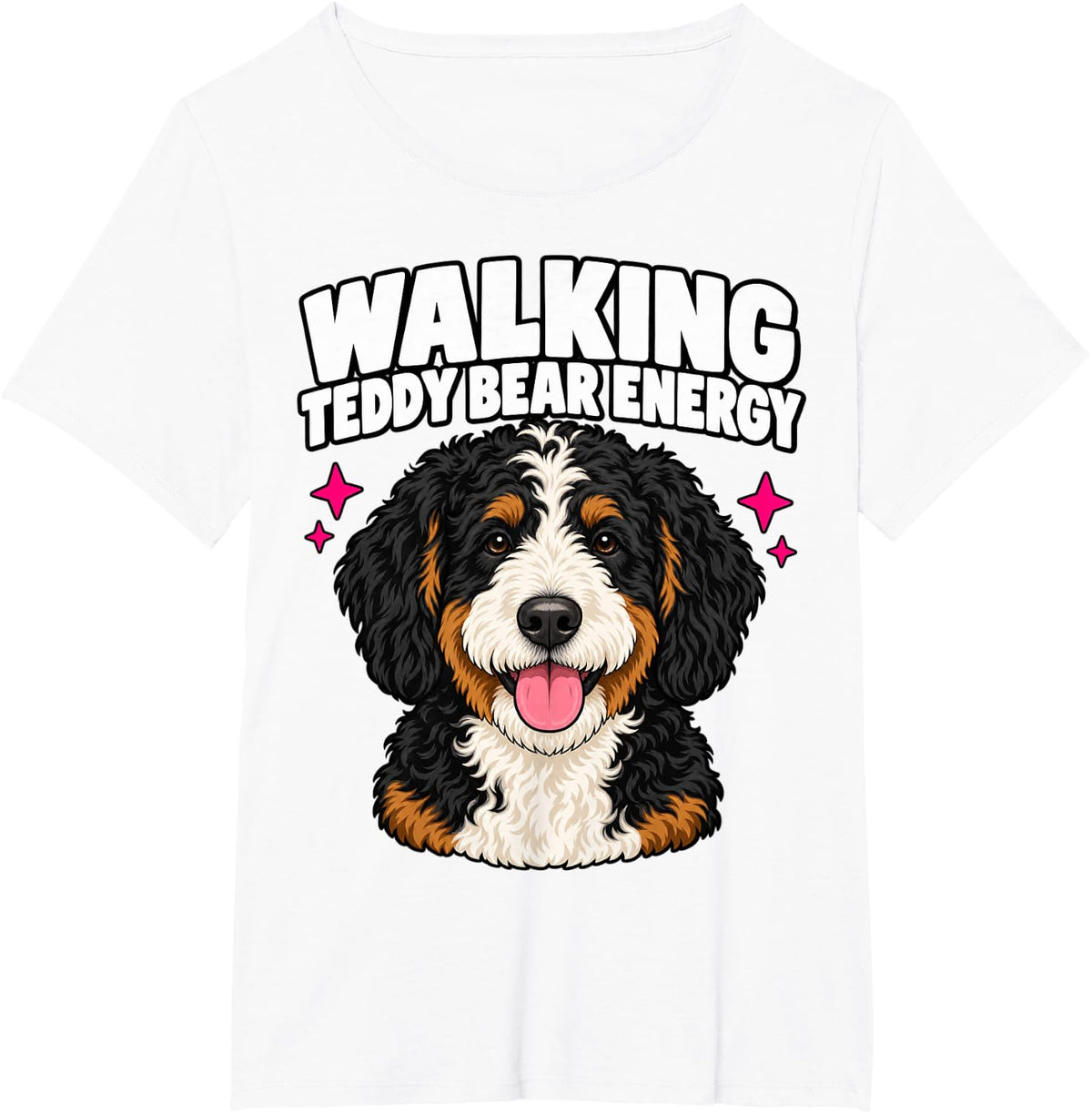 Bernedoodle Walking Teddy Bear Energy Owner Funny Humor Dog T-Shirt - White