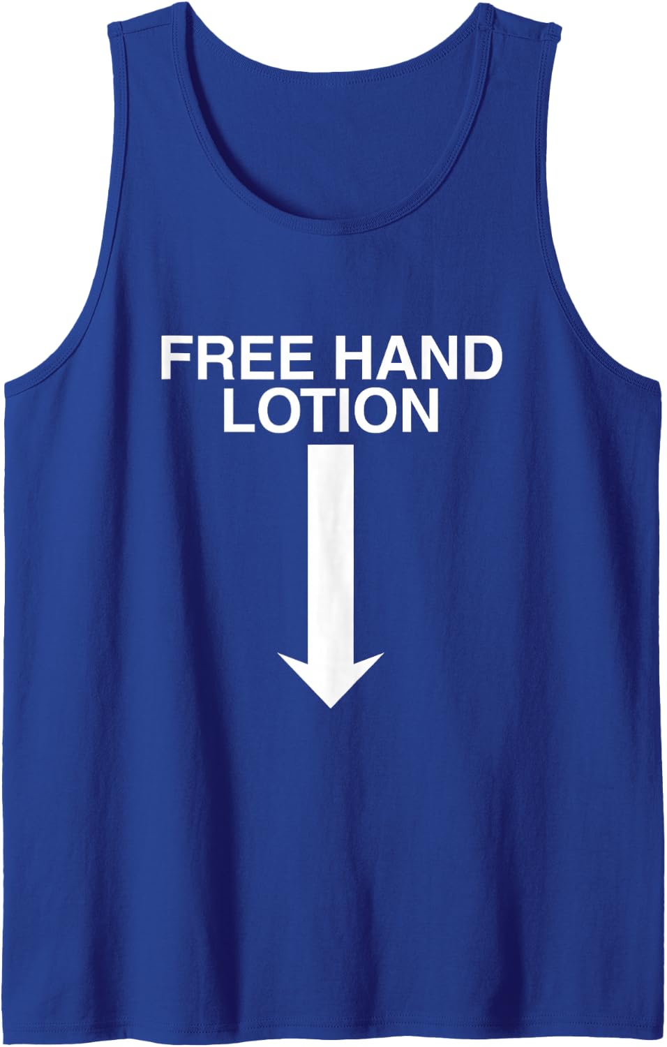 Free Hand Lotion Arrow Funny Unhinged Adult Humor Raunchy Sleeveless Tank Top - Royal Blue