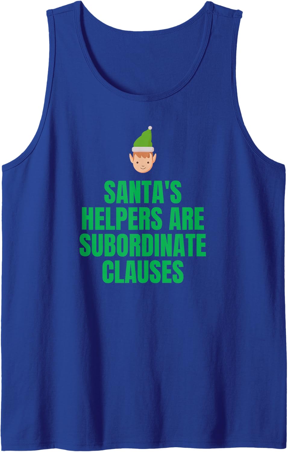 Teacher Christmas Funny, Santa's Helpers Subordinate Clauses Sleeveless Tank Top - Royal Blue