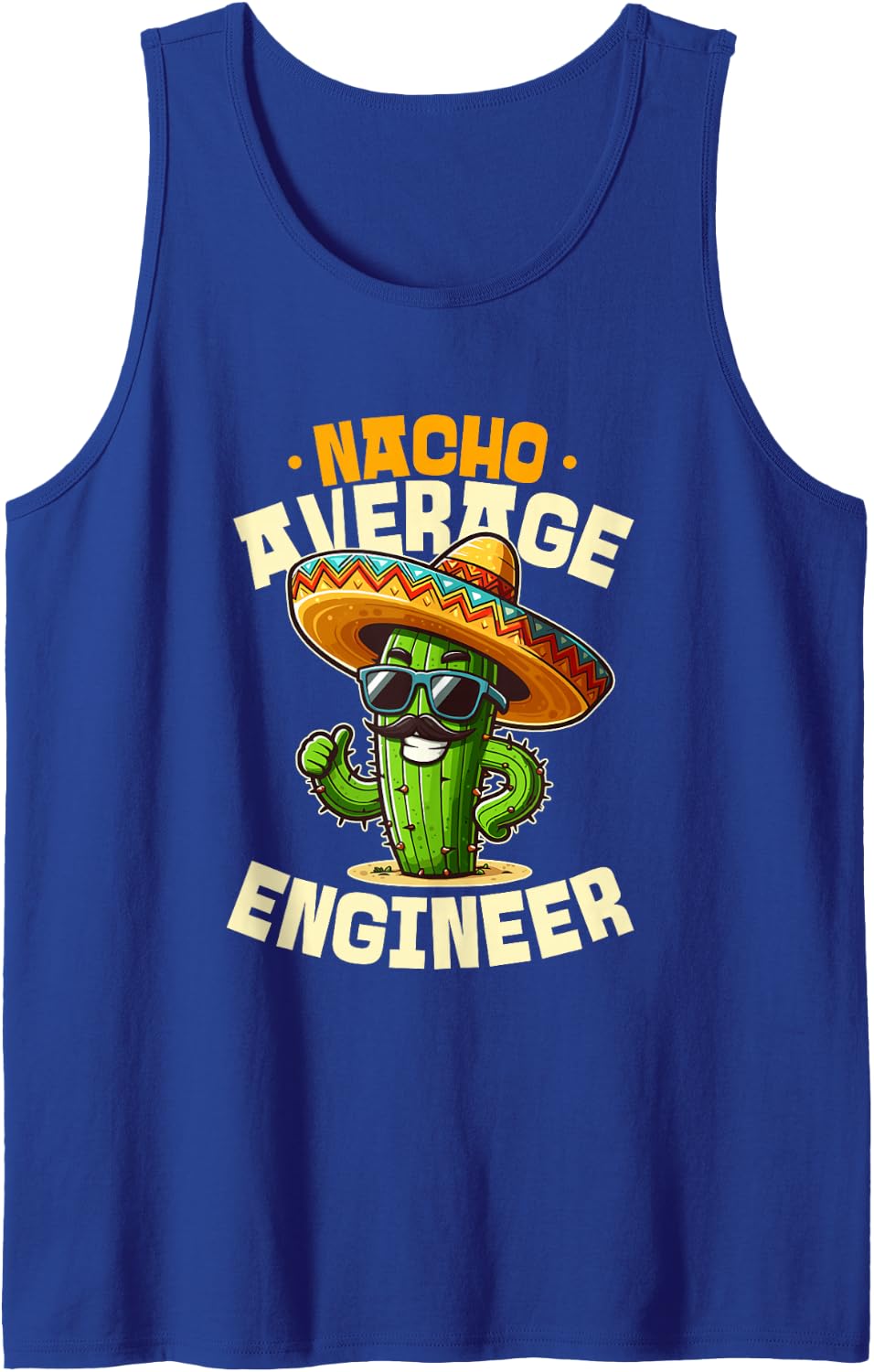 Nacho Average Engineer Mexican Fiesta Cinco De Mayo Sleeveless Tank Top - Royal Blue