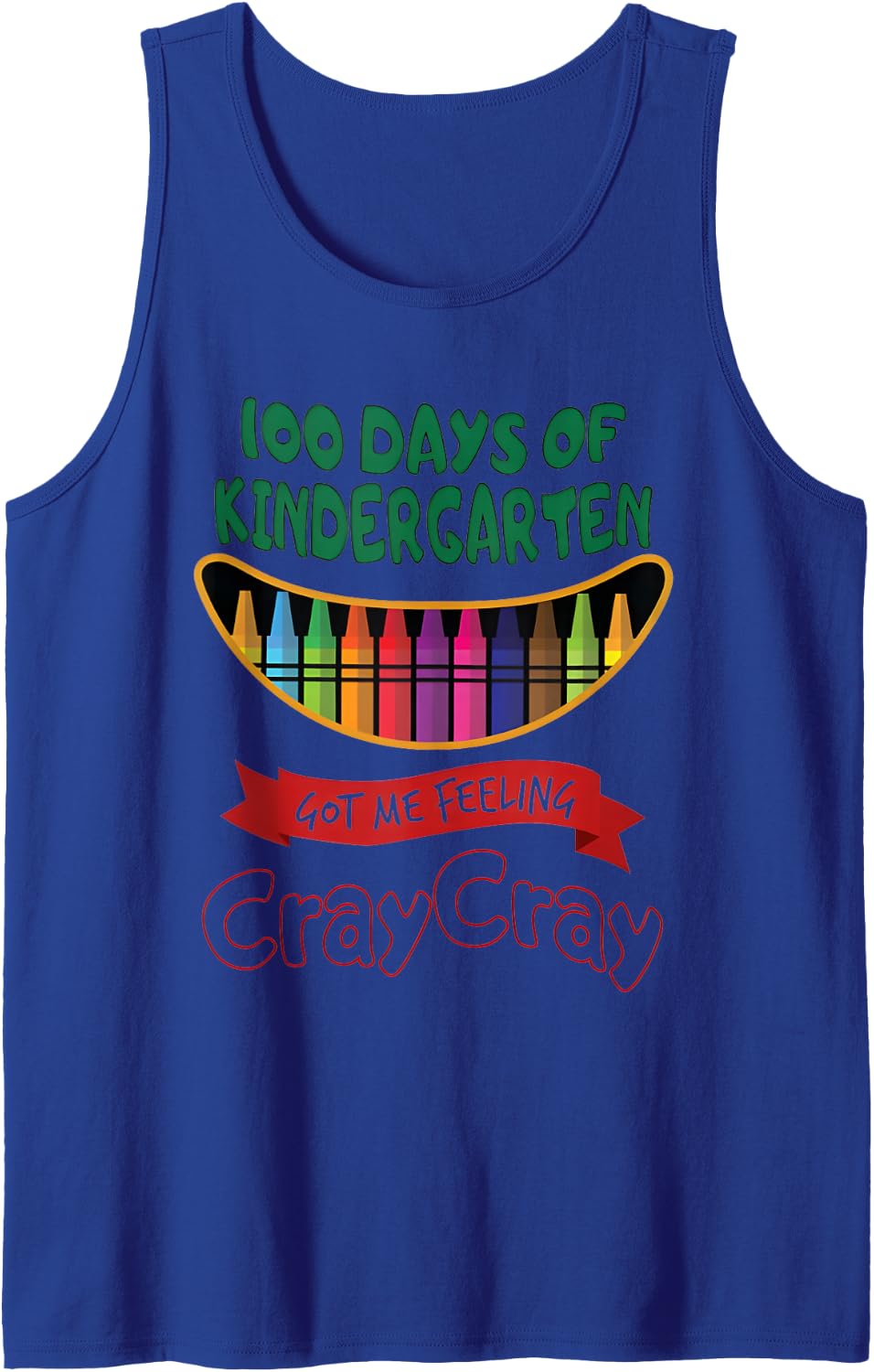 100 Days of 1st Grade Got Me Feeling Cray Cray Sleeveless Tank Top - Royal Blue