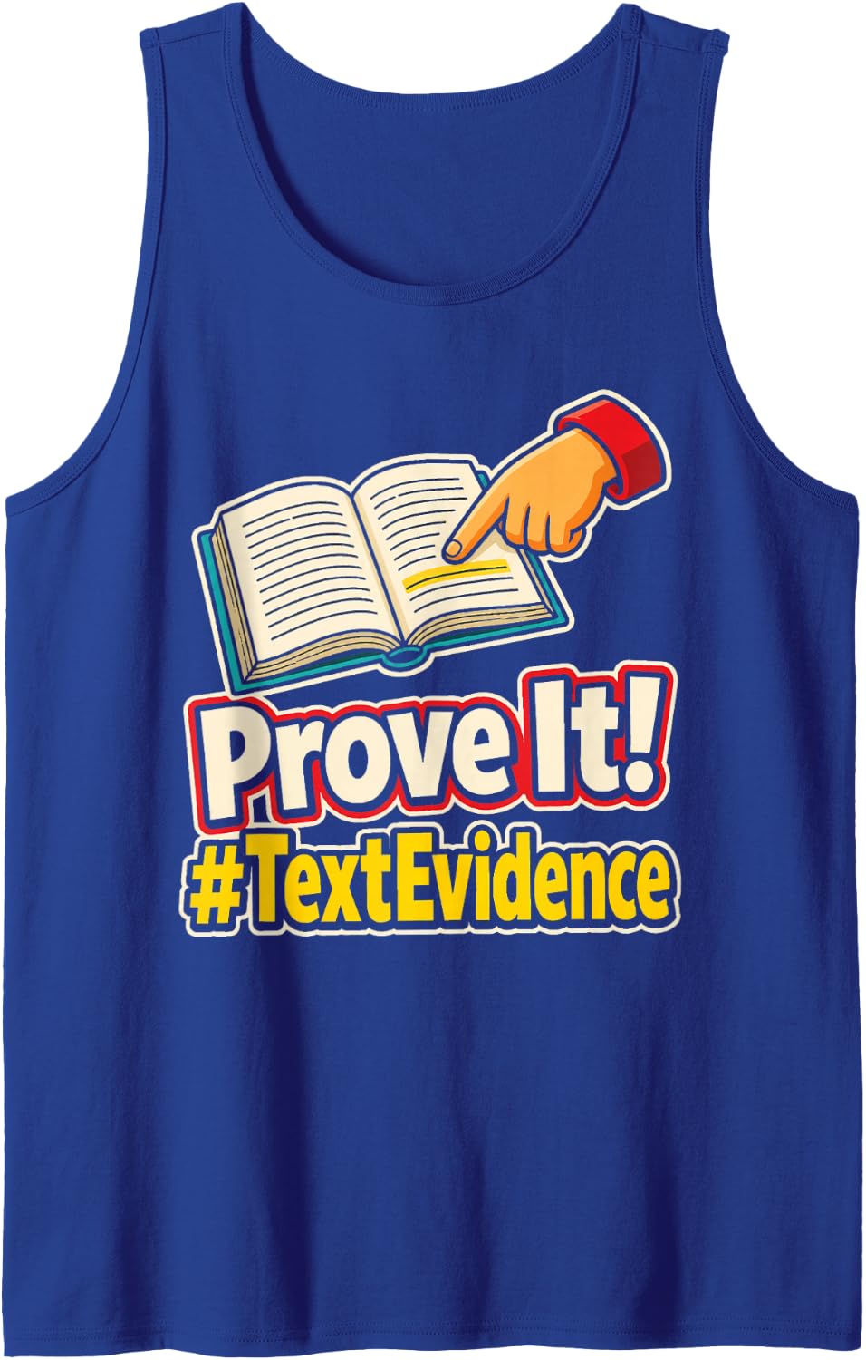 Reading Teacher Prove It Text Evidence Literacy Class Sleeveless Tank Top - Royal Blue