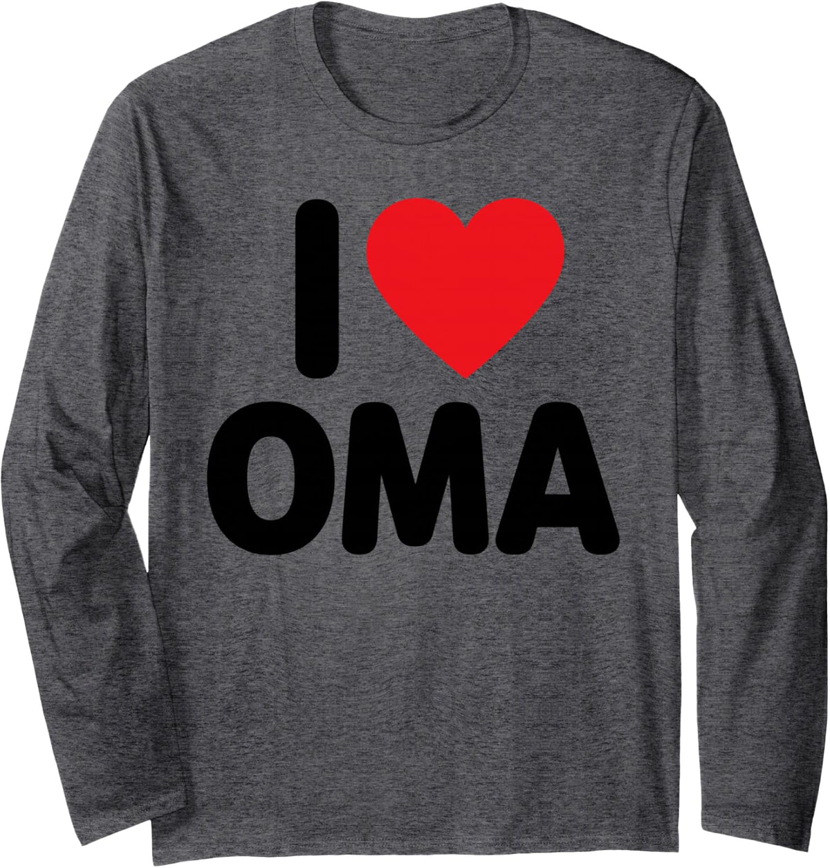 I Love My Oma Art for Kids Boys Girls Grandkids I Love Oma Long Sleeve T-Shirt - Adult Unisex Dark Heather Grey