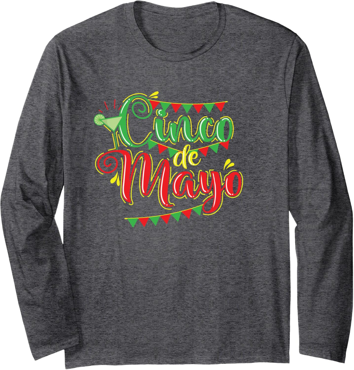 Cinco de Mayo Mexico America Holiday Long Sleeve T-Shirt - Adult Unisex Dark Heather Grey
