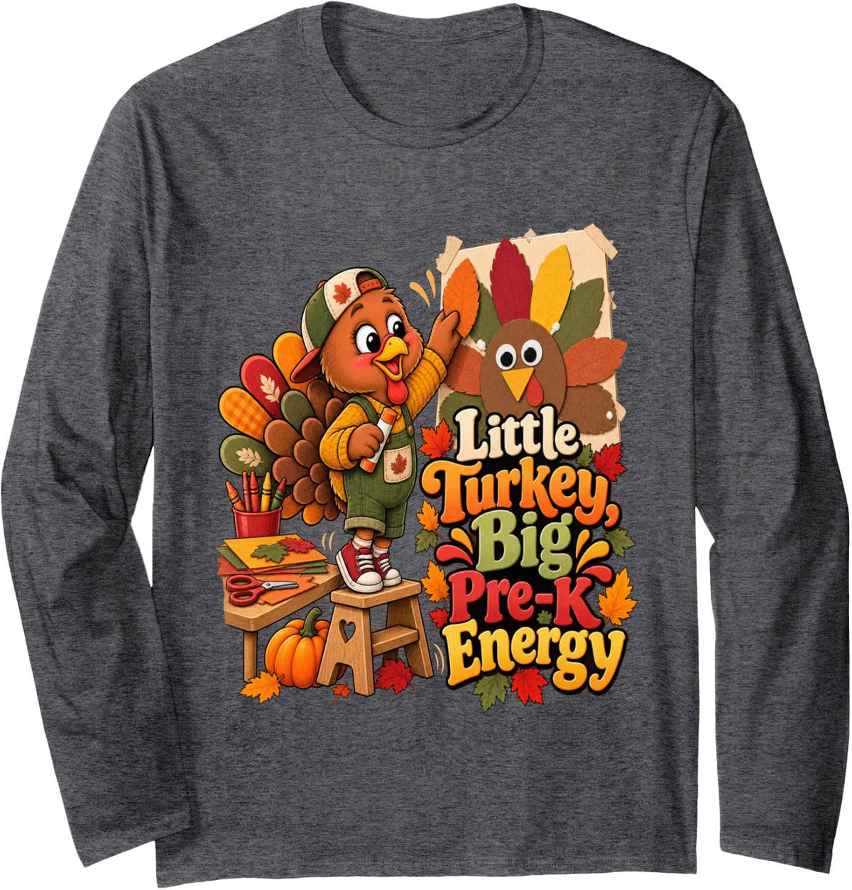 Fall Preschool Classroom Student Teacher Pre K Thanksgiving Long Sleeve T-Shirt - Adult Unisex Dark Heather Grey