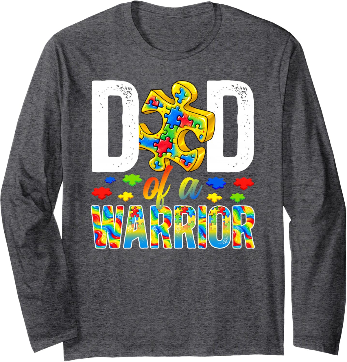 Dad of an Autism Warrior Father Proud Autism Dad Long Sleeve T-Shirt - Adult Unisex Dark Heather Grey