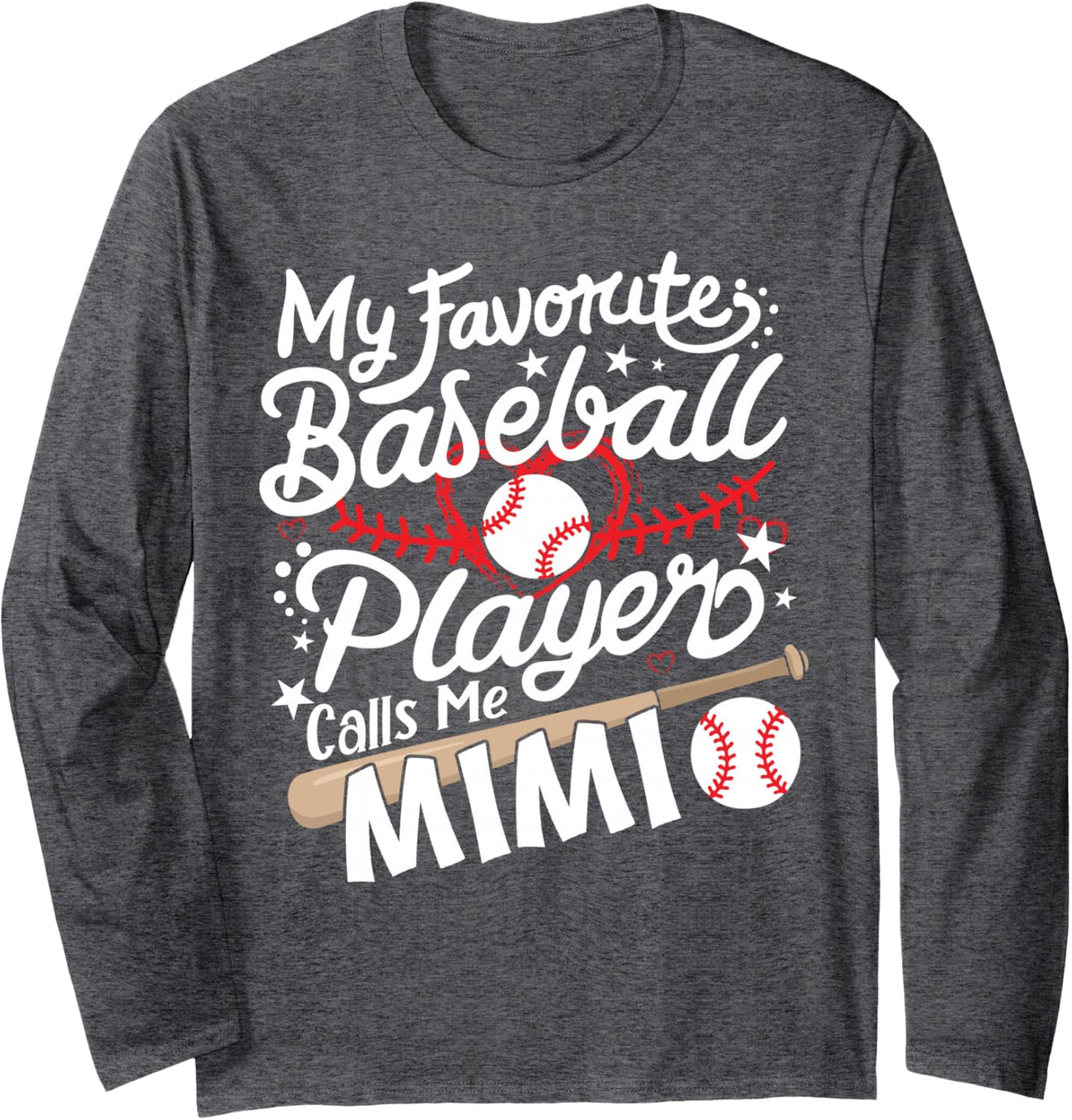 My Favorite Baseball Player Calls Me Mimi Baseball Grandma Long Sleeve T-Shirt - Adult Unisex Dark Heather Grey