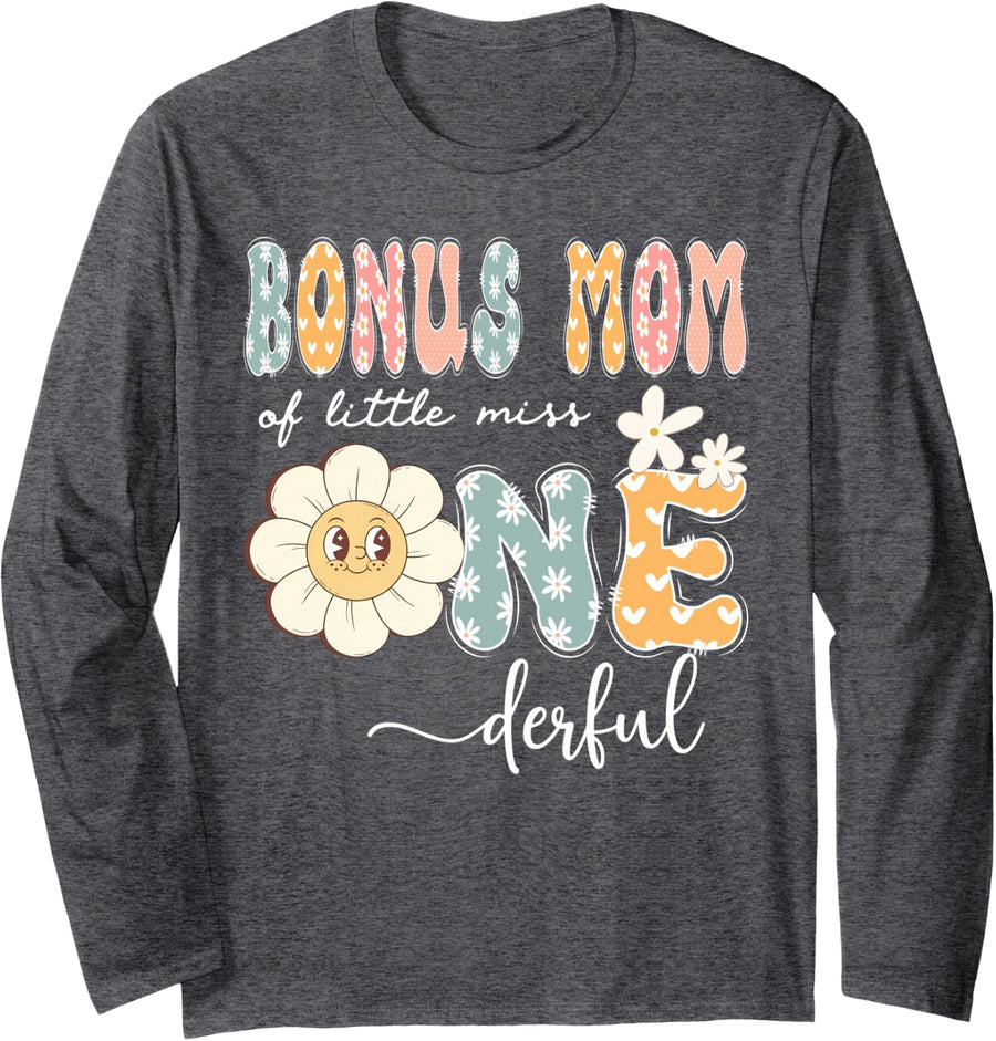 Bonus Mom of Little Miss Onederful Daisy 1st Birthday Girl Long Sleeve T-Shirt - Adult Unisex Dark Heather Grey