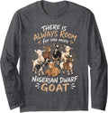 Nigerian Dwarf Goats Illustration with Fun Quote Long Sleeve T-Shirt - Adult Unisex Dark Heather Grey