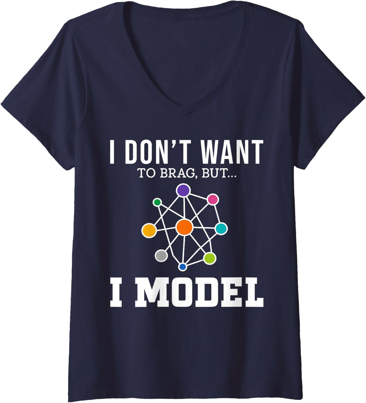 Women's I Don't Want to Brag But I Model Science Funny Physics Nerd V-Neck T-Shirt - Navy Blue