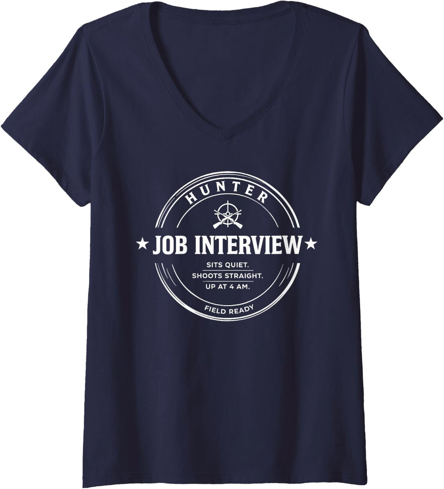 Women's Funny Deer Hunting Humor Hunter Job Interview Bow Hunt Camp V-Neck T-Shirt - Navy Blue