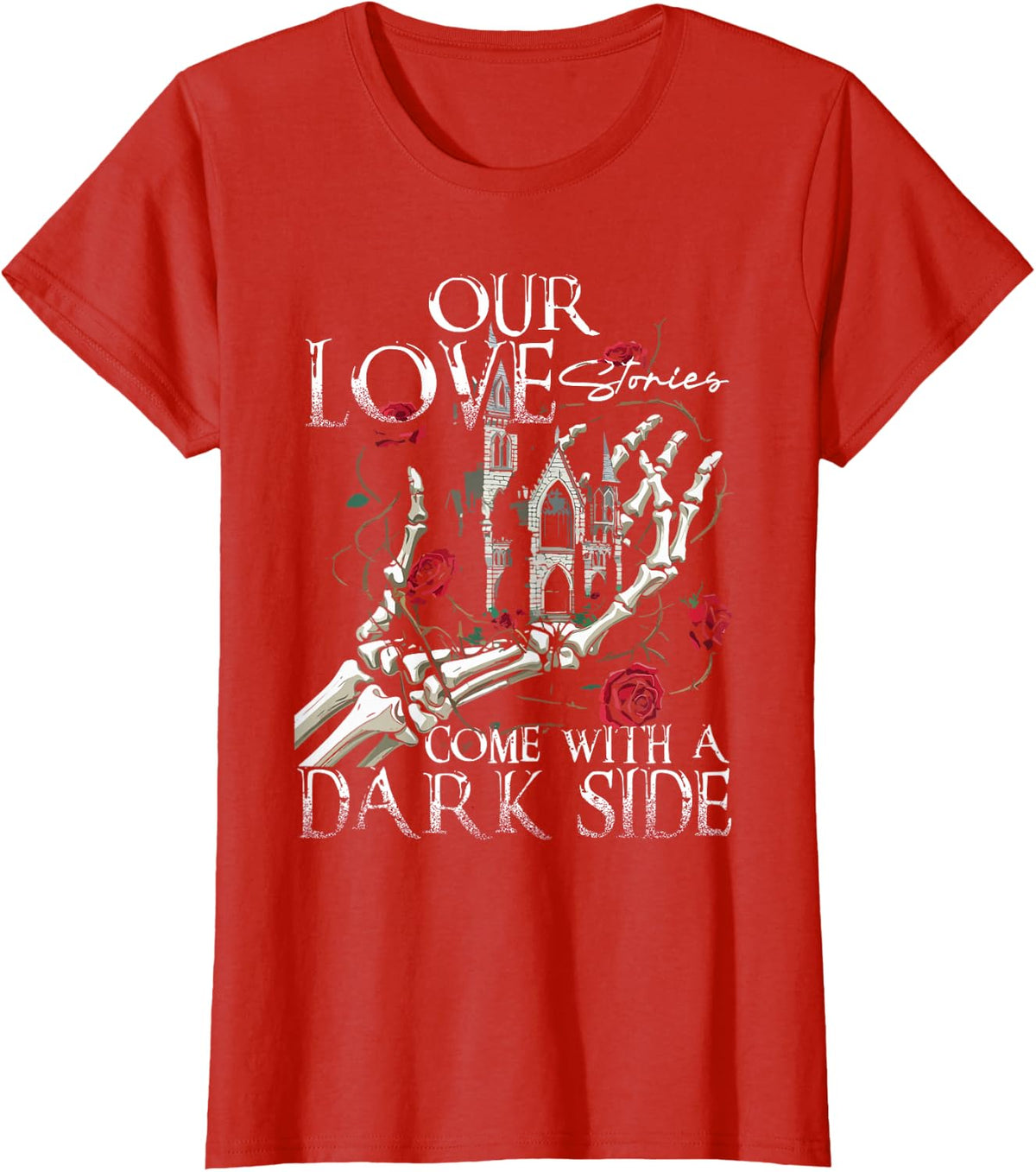 Dark Romance Our Love Stories Come With A Dark Side T-Shirt Tees For Women Men Book Readers - Red
