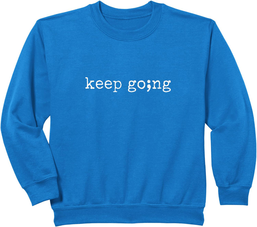 Semicolon Keep Going Mental Health Suicidal Awareness Sweatshirt - Royal Blue