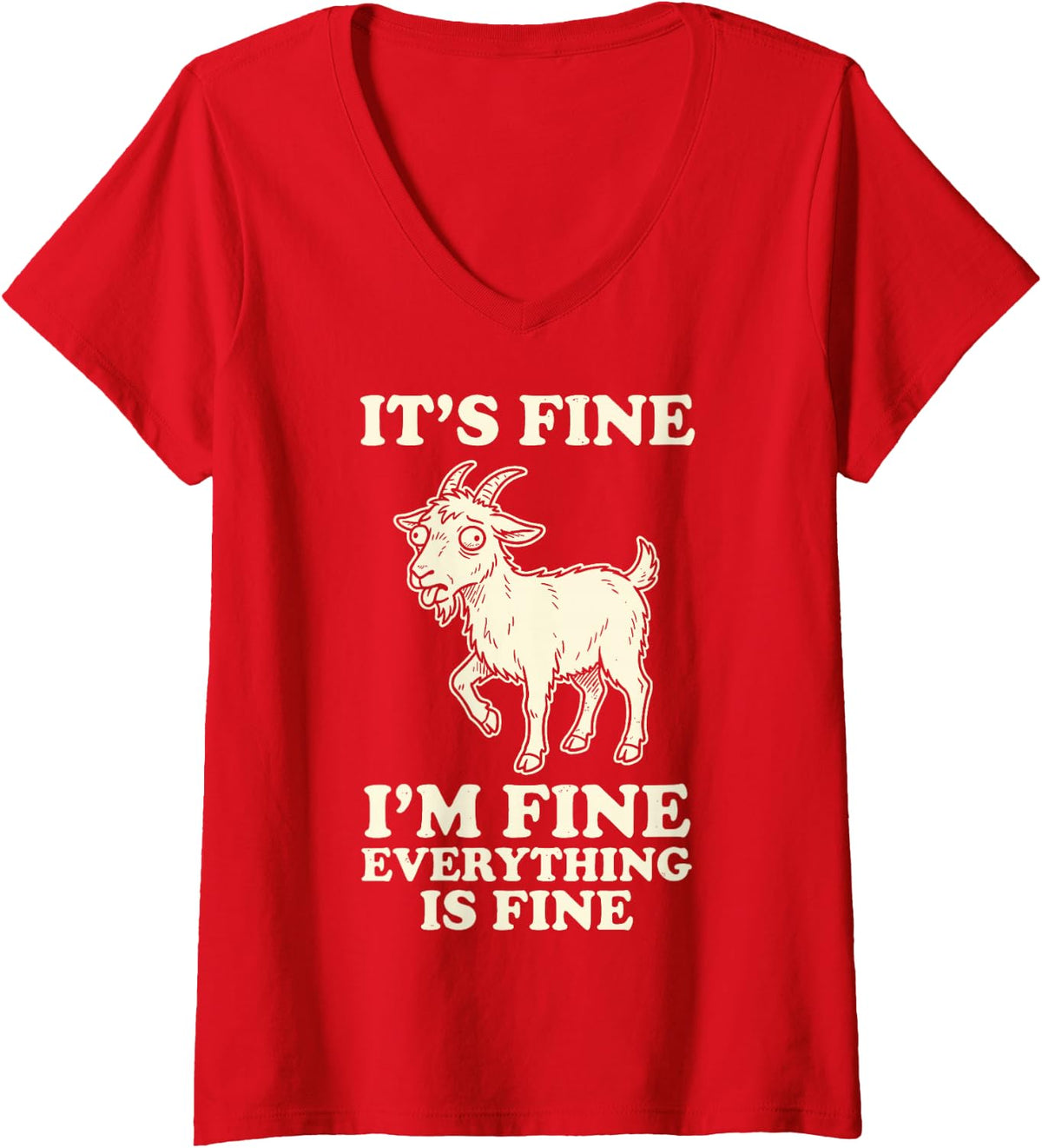 Women's Its Fine Im Fine Everything is Fine Funny Stressed Goat V-Neck T-Shirt - Red