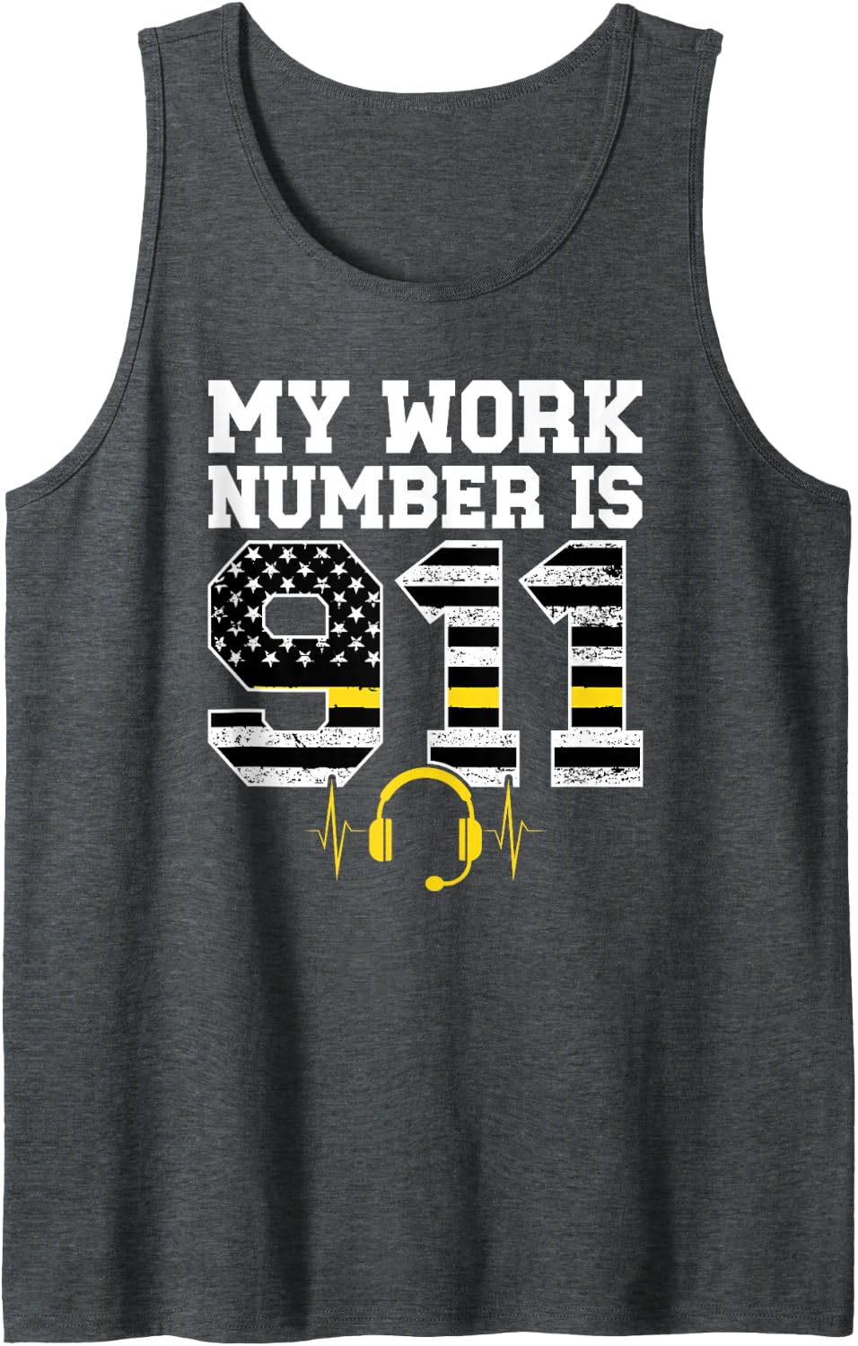 My Work Number is 911 Dispatcher Appreciation 911 Operator Sleeveless Tank Top - Dark Heather Grey