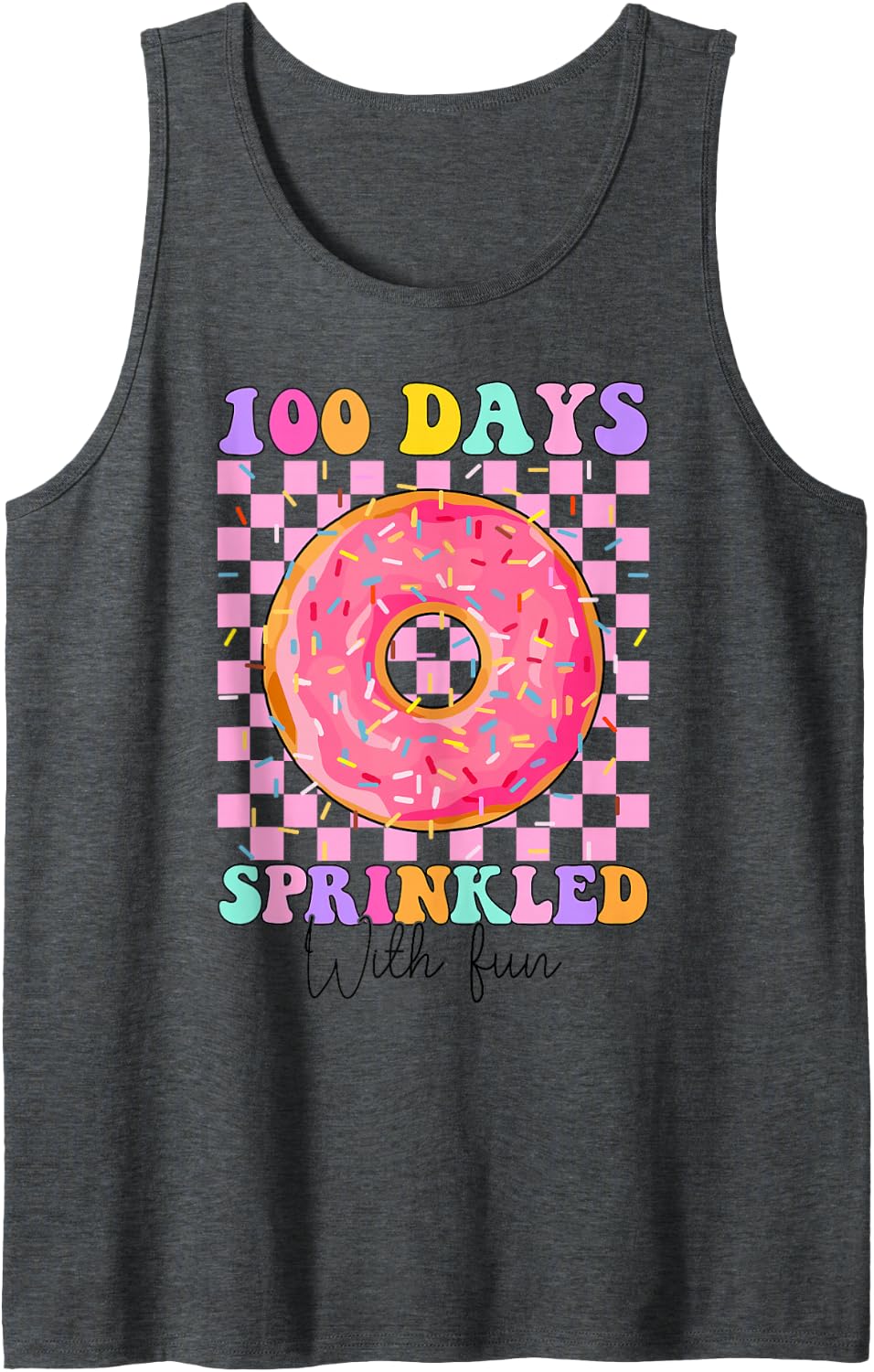 100 Days Sprinkled with Fun Donuts 100 Days Smarter School Sleeveless Tank Top - Dark Heather Grey