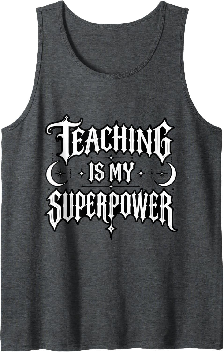Teaching is My Superpower Gothic Witchy Teacher Sleeveless Tank Top - Dark Heather Grey