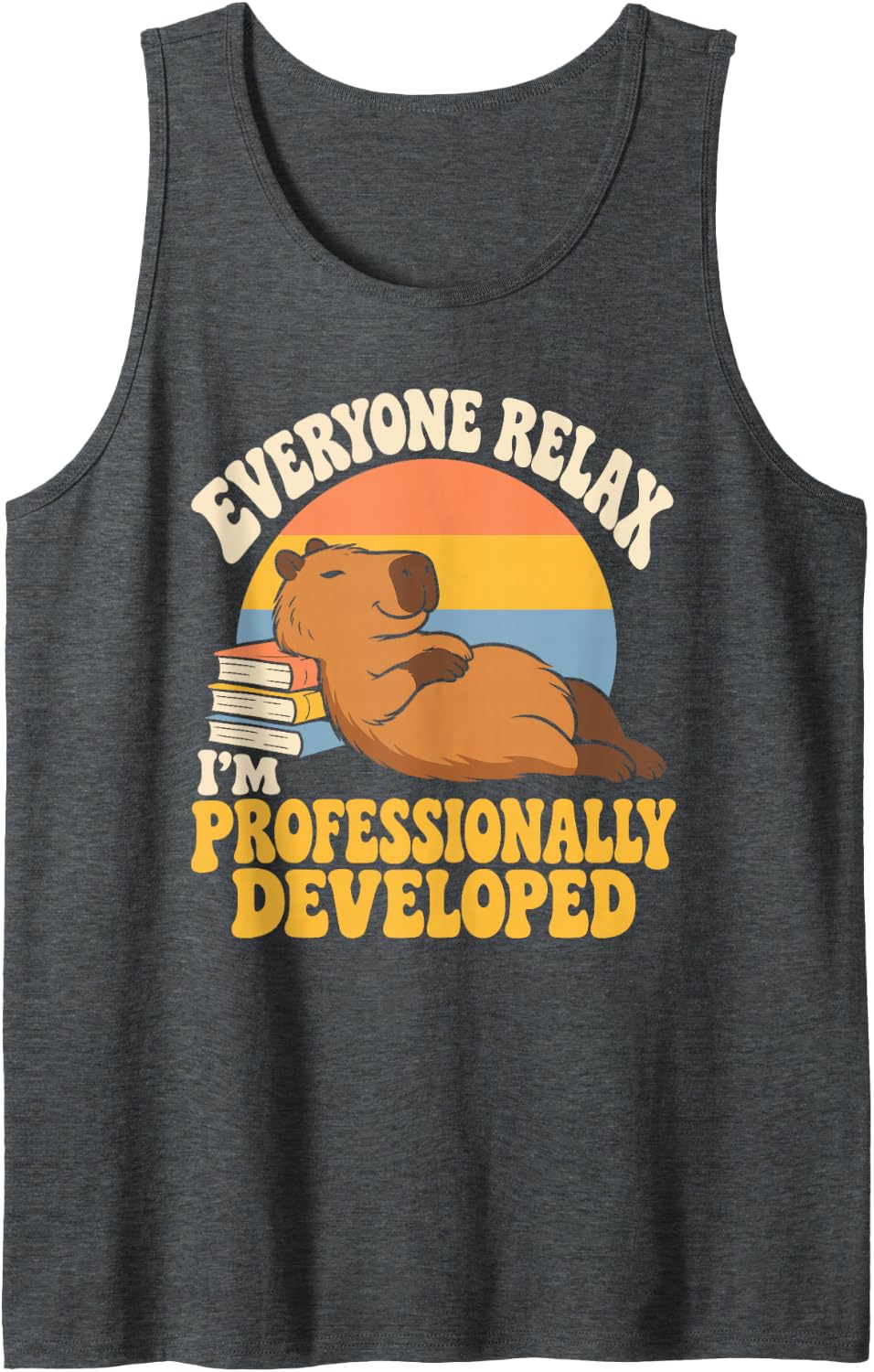 Everyone Relax I'm Professionally Developed Funny Capybara Sleeveless Tank Top - Dark Heather Grey