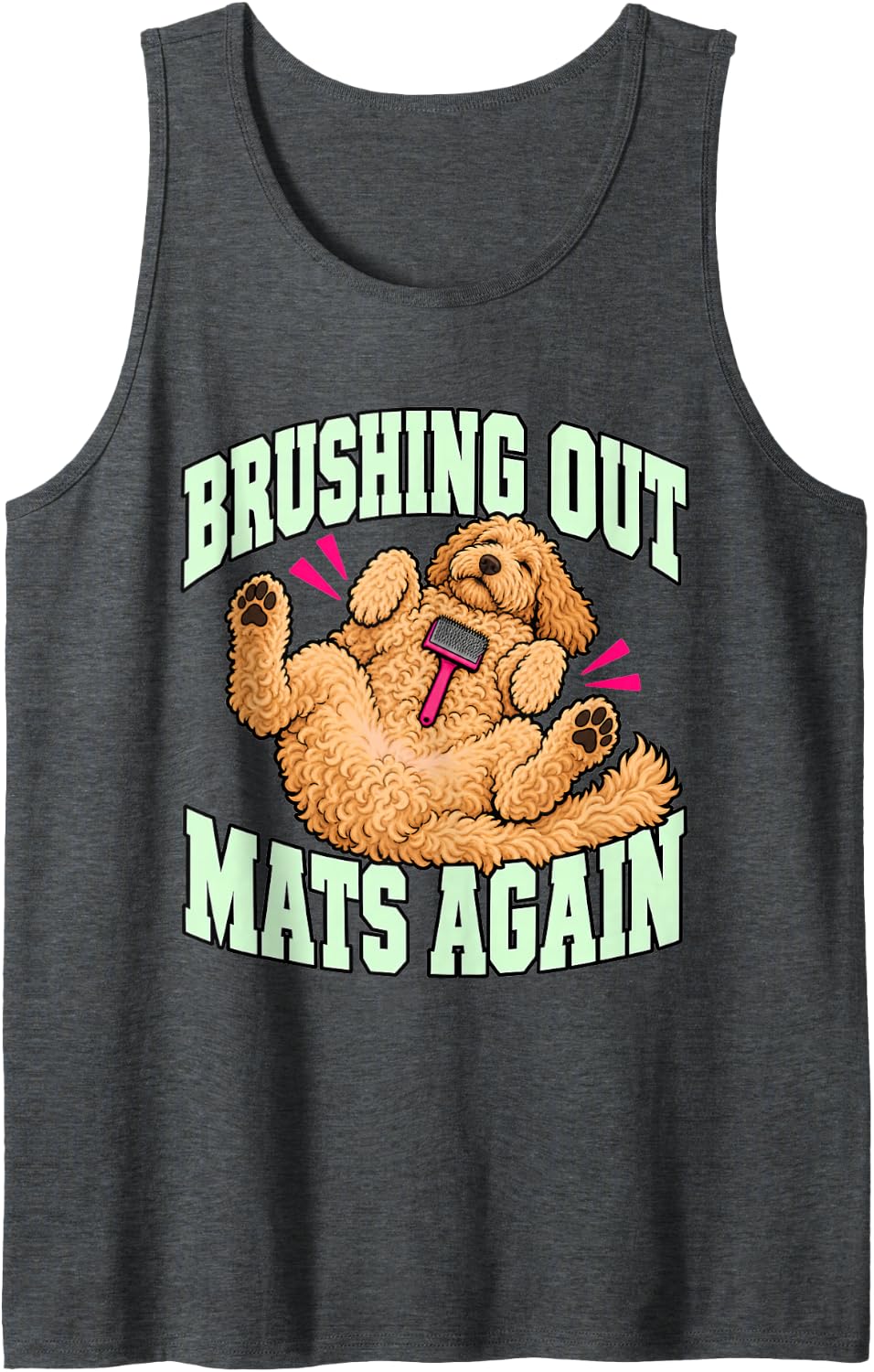 Goldendoodle Brushing Out Mats Again Doodle Dad Humor Puppy Sleeveless Tank Top - Dark Heather Grey