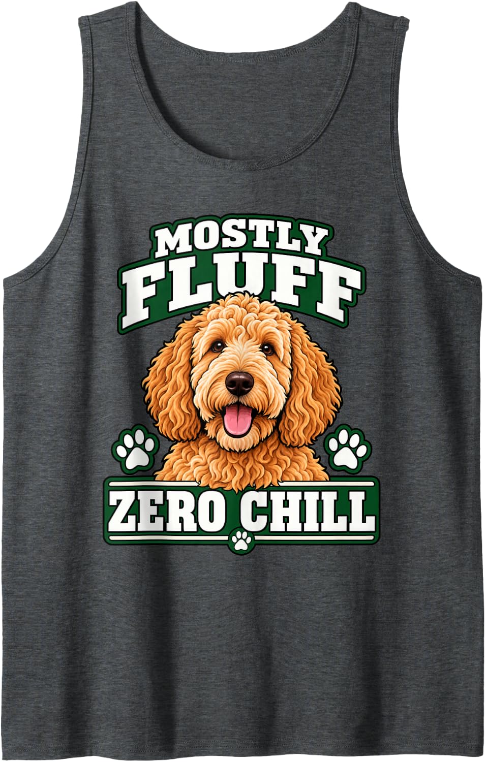 Goldendoodle Mostly Fluff Zero Chill Dog Mom Funny Curly Sleeveless Tank Top - Dark Heather Grey