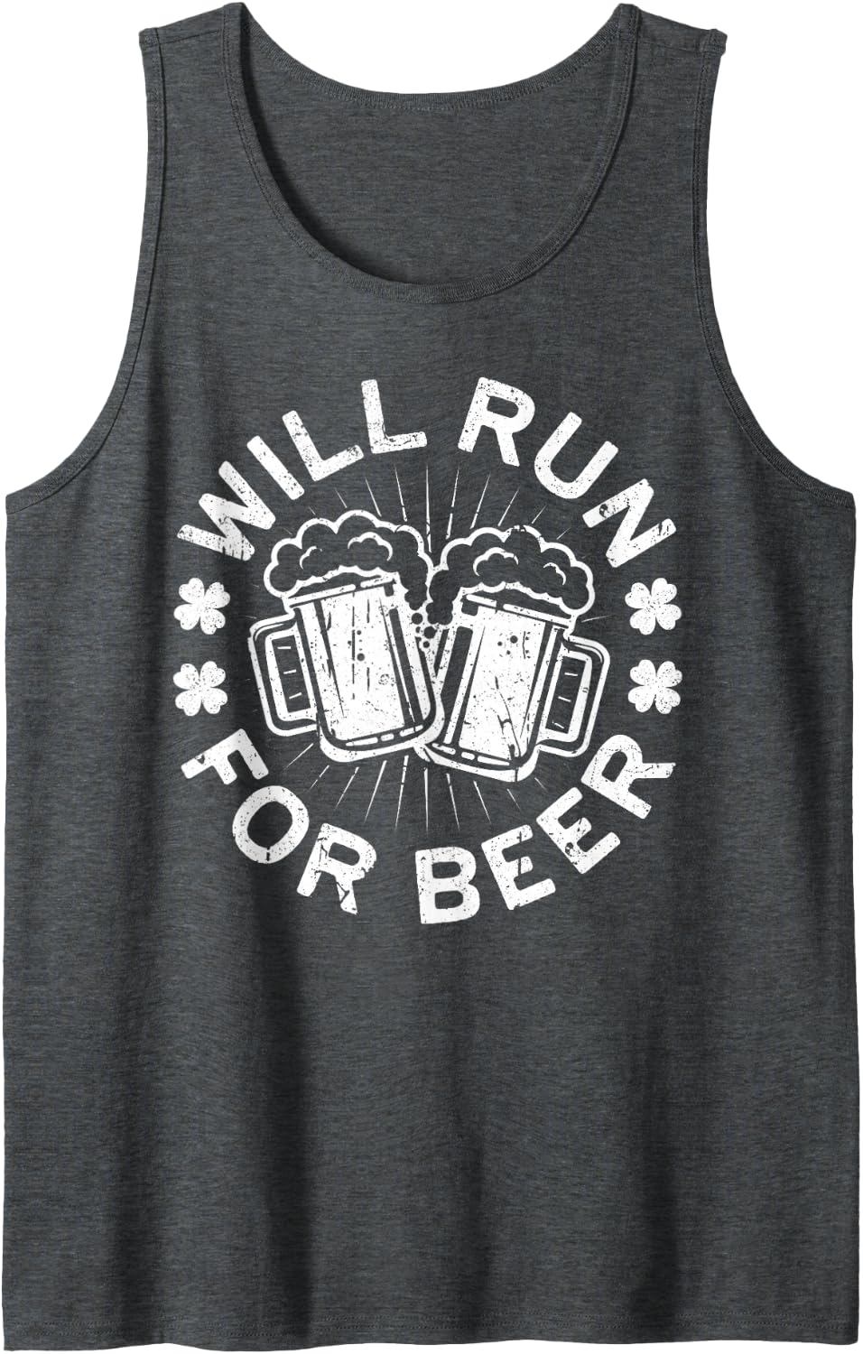 Will Run For Beer Shirt Funny Men Women St Patricks Day Tank Top - Dark Heather Grey