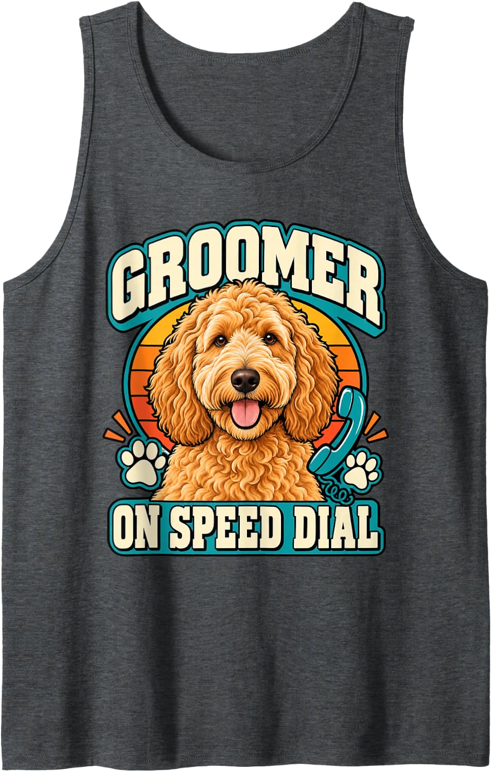 Goldendoodle Groomer On Speed Dial Doodle Mom Funny Curly Sleeveless Tank Top - Dark Heather Grey