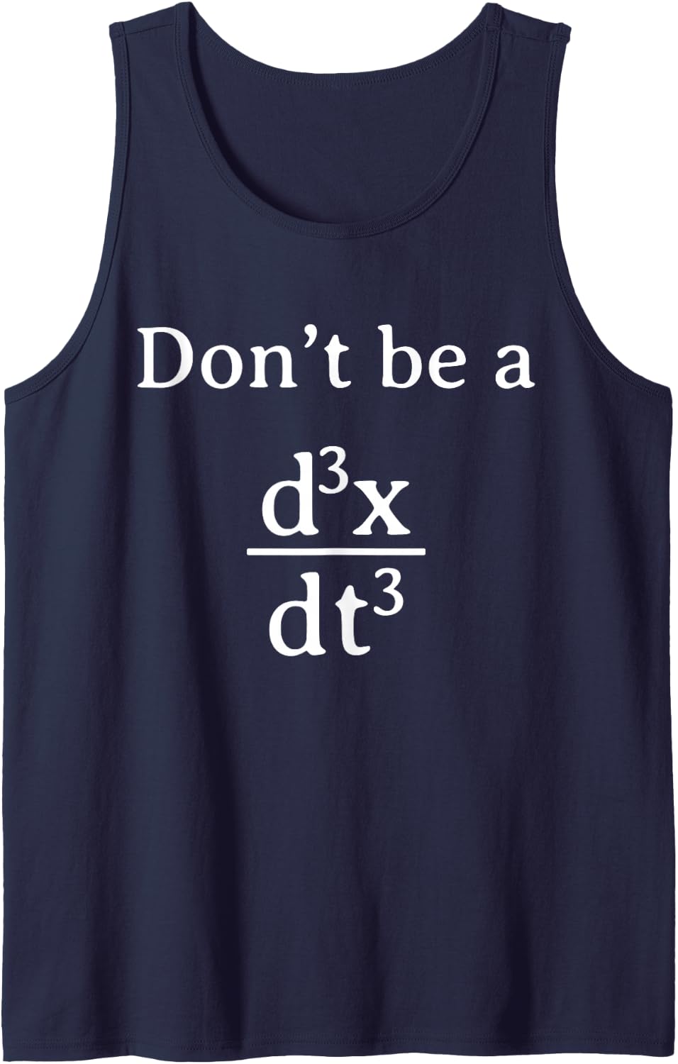 Don't Be a Jerk Calculus Math Physics Pun Tank Top - Navy Blue