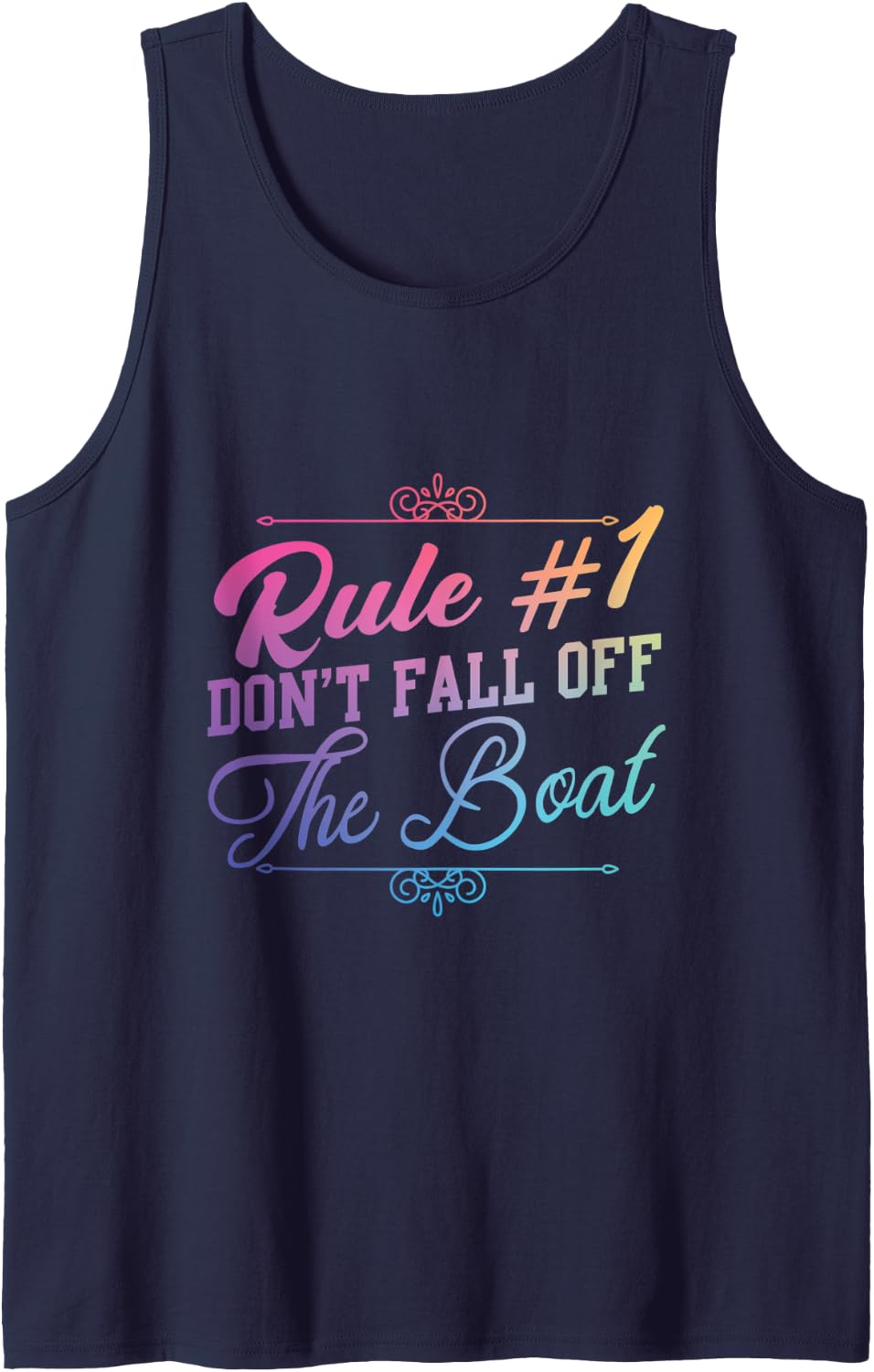 Rule Number 1 Don't Fall Off The Boat. Sailor, Skipper Tank Top - Navy Blue
