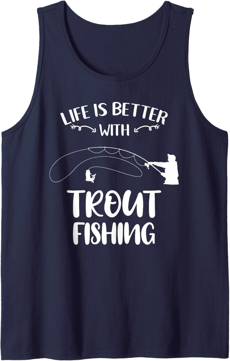 Life is Better with Trout Fishing Tank Top - Navy Blue