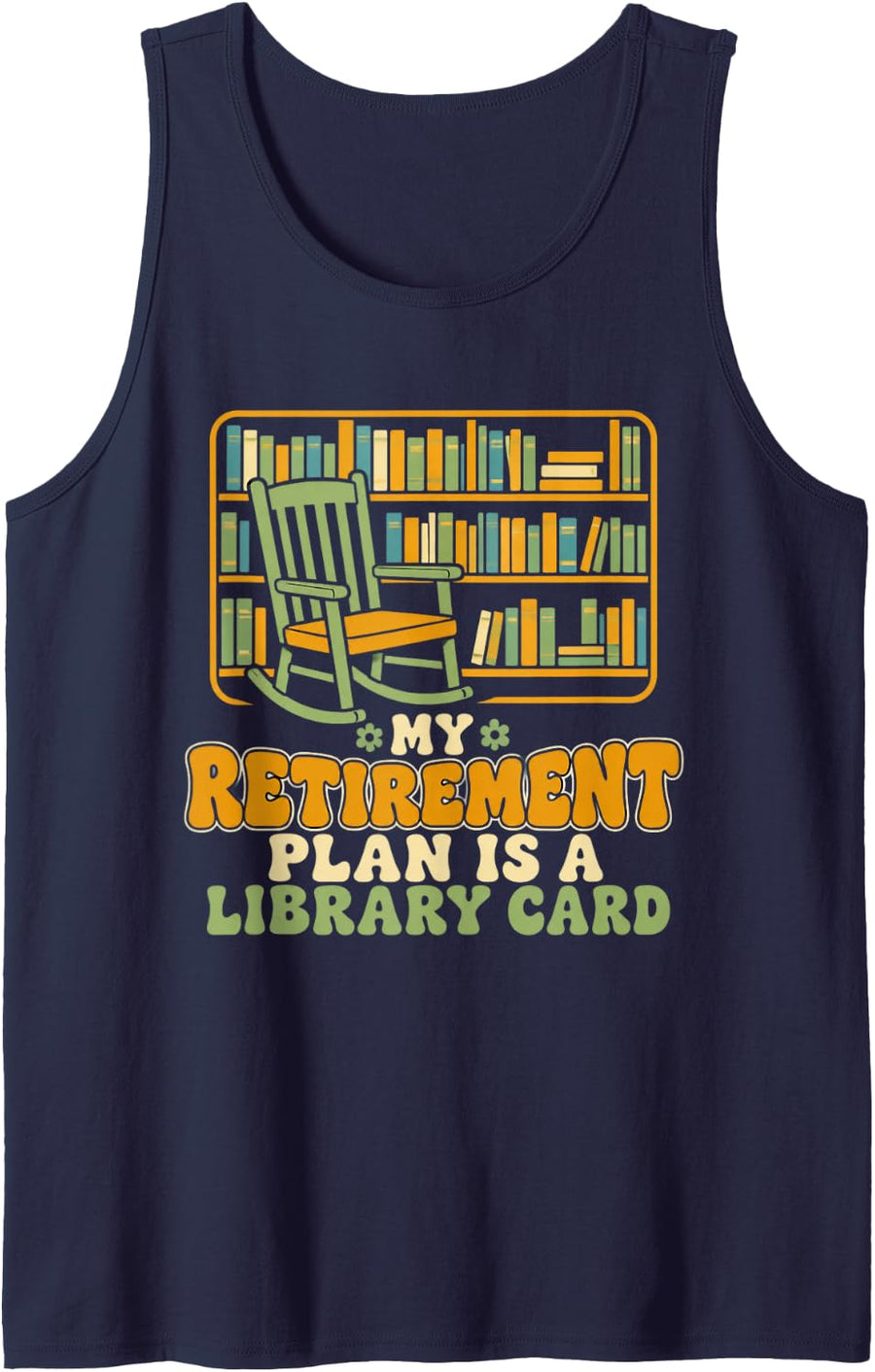 My Retirement Plan is A Library Card Reading Teacher Sleeveless Tank Top - Navy Blue