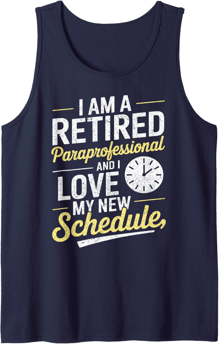 Teacher I Am A Retired Paraprofessional I Love New Schedule Sleeveless Tank Top - Navy Blue