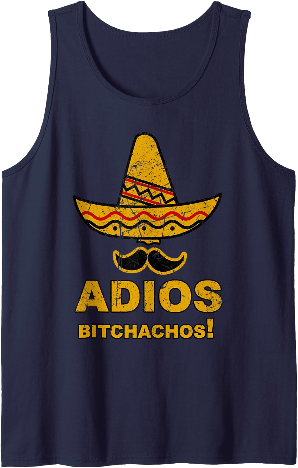 Adios Bitchachos Funny Mexican Sombrero Cinco De Mayo Mexico Tank Top - Navy Blue